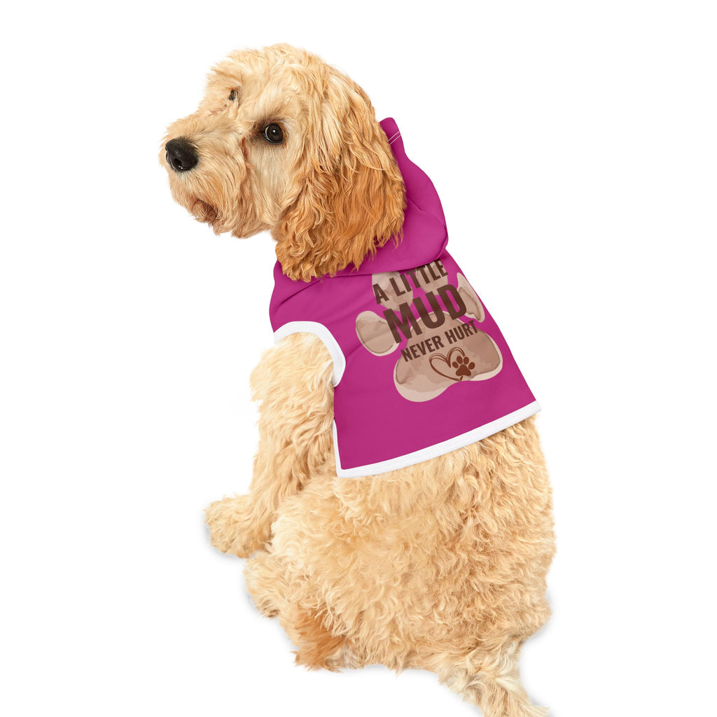 Pet Hoodie — “A Little Mud Never Hurt” Pink Paw Print Dog Hoodie