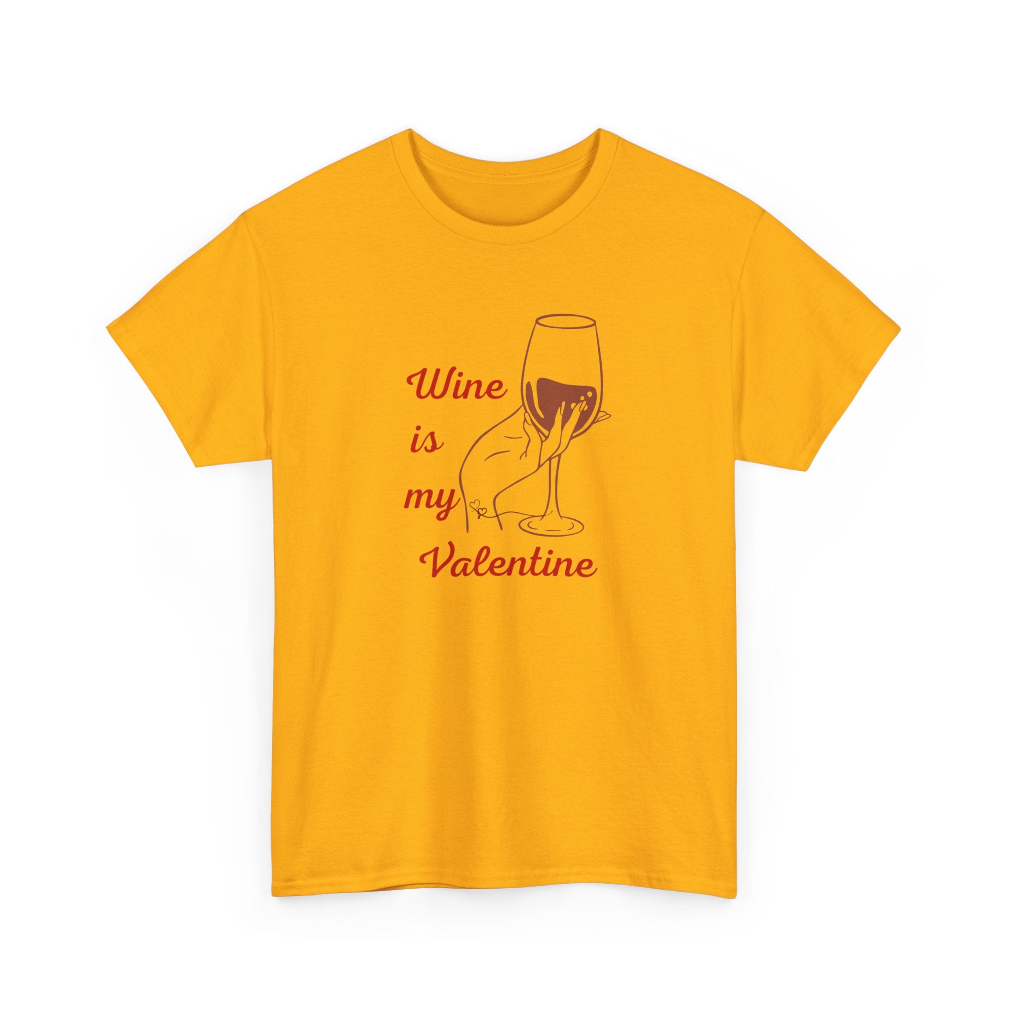 Wine Is My Valentine T‑Shirt — Cute Wine Lover Valentine Shirt