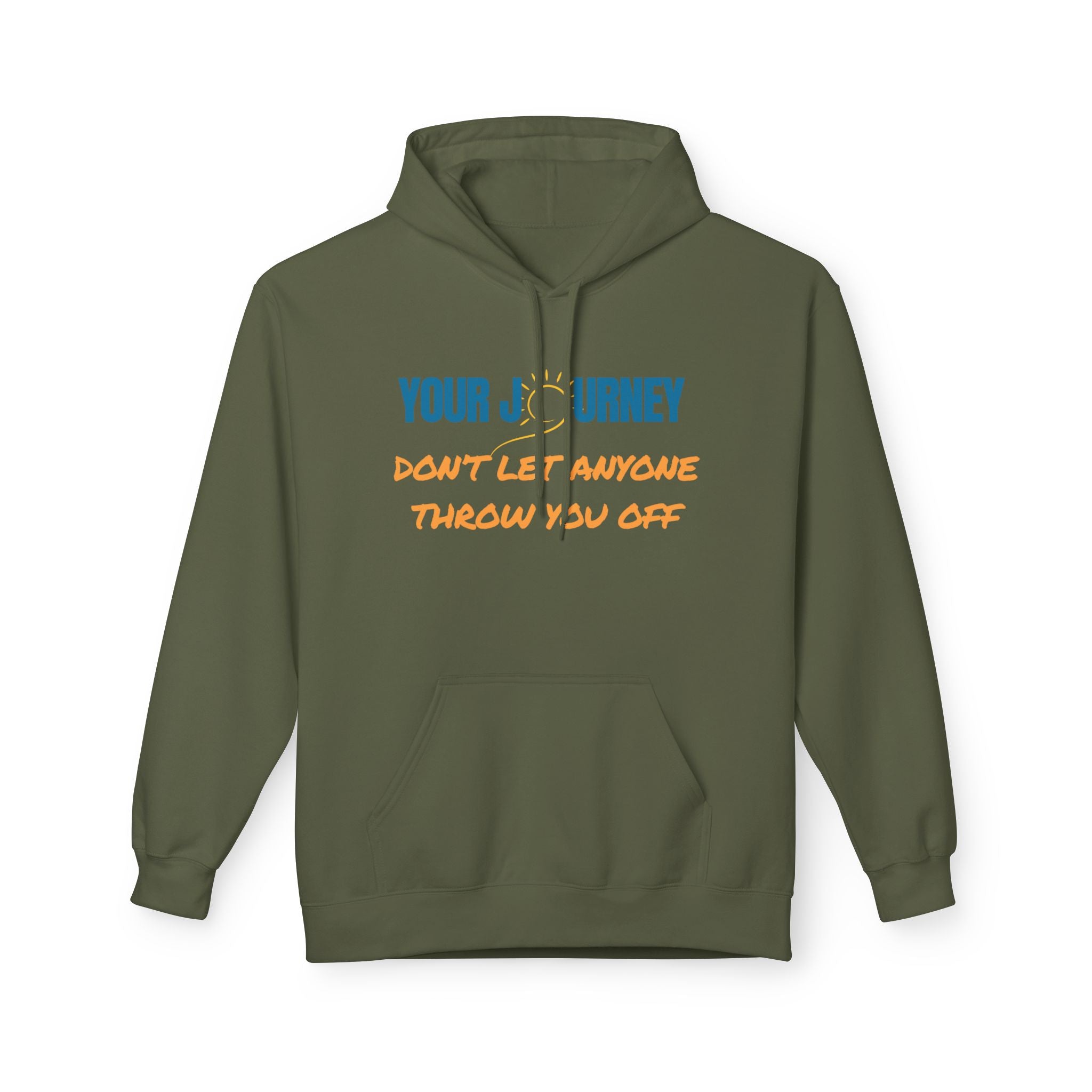 Hoodie — "Your Journey" Motivational Pullover (Don’t Let Anyone Throw You Off)