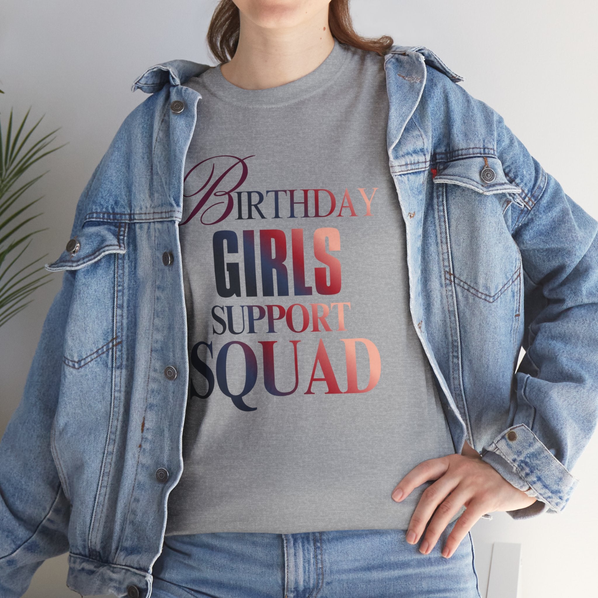 Birthday Girls Support Squad Tee — Bachelorette Party & Birthday Squad Shirt