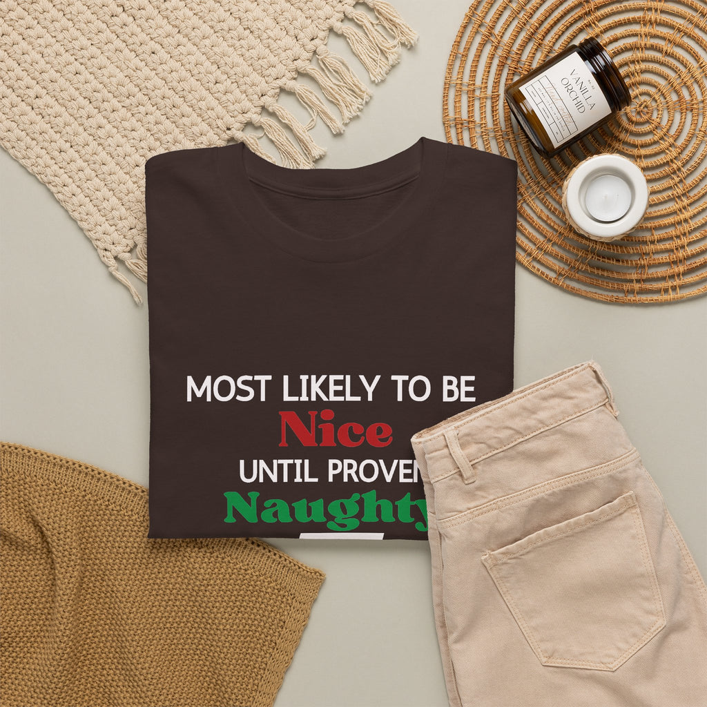 Most Likely to Be Nice Until Proven Naughty Christmas T-Shirt