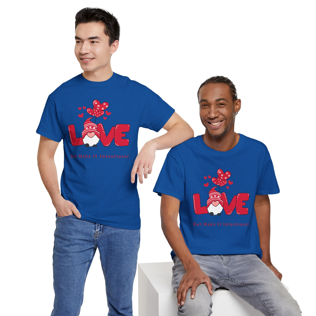 Love Heart T-Shirt — "Love" Graphic with "But Make It Intentional"