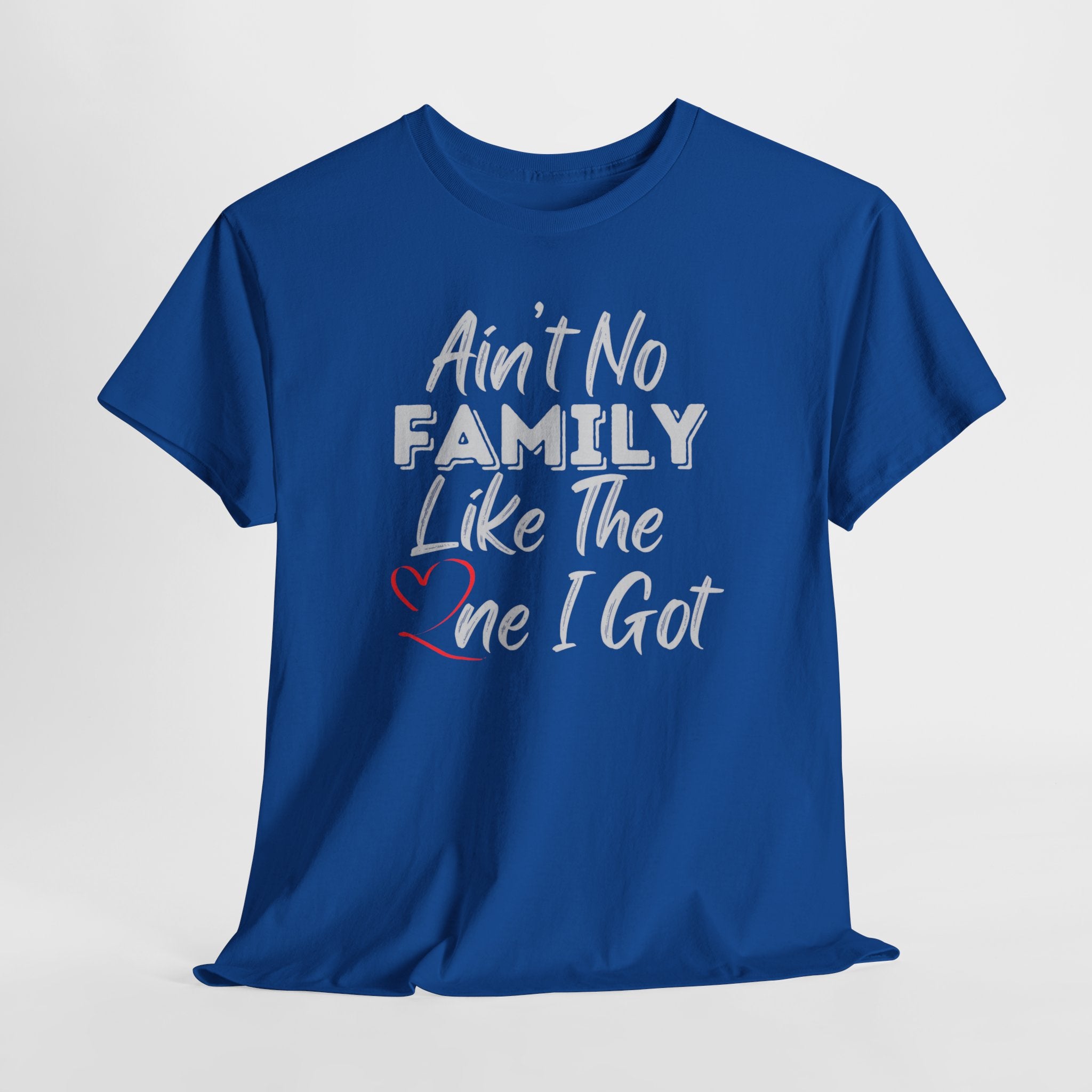 Family Pride T-Shirt — "Love My Family, My Family Is Better Than Yours"