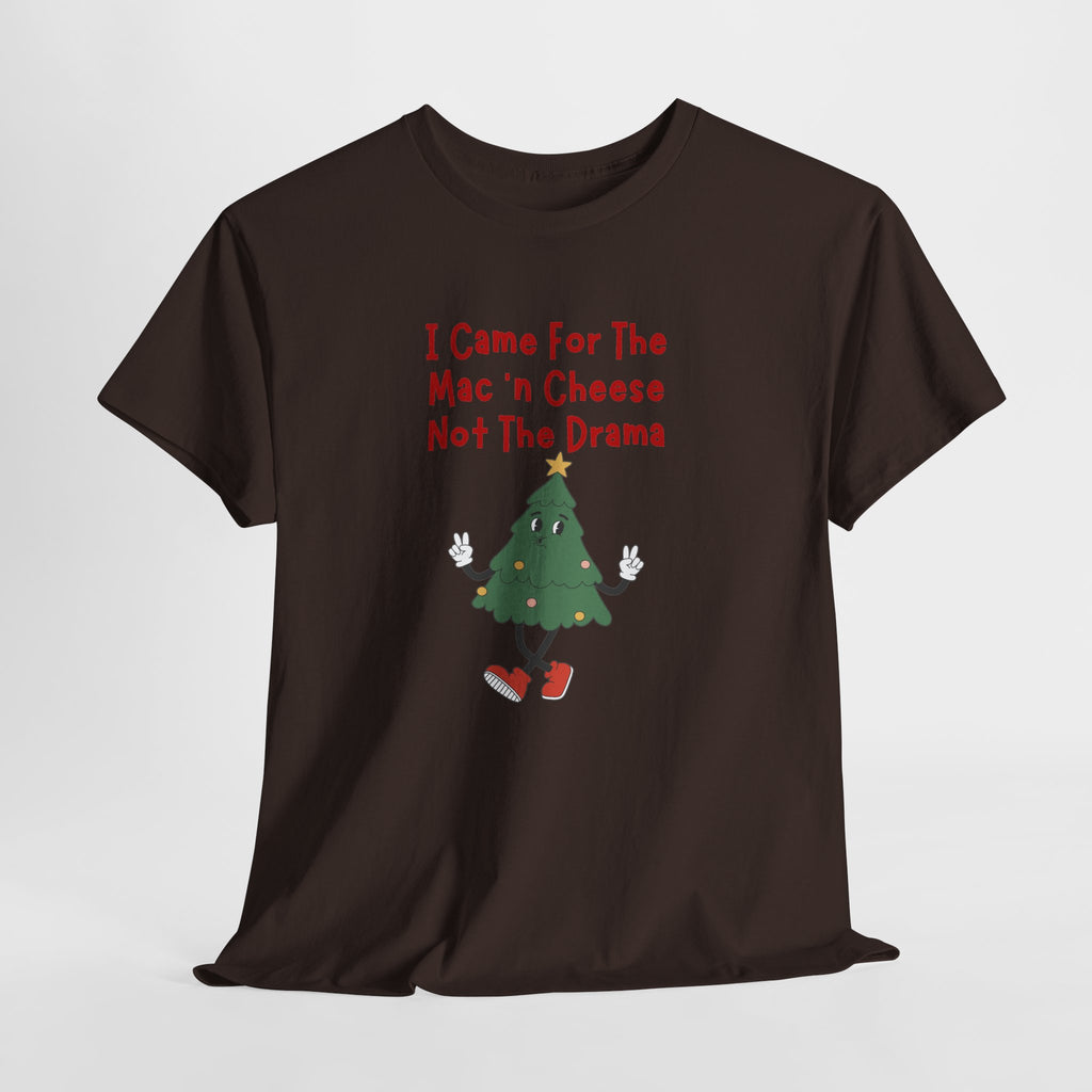 I Came for the Mac ’n Cheese Not the Drama Christmas Tree T-Shirt
