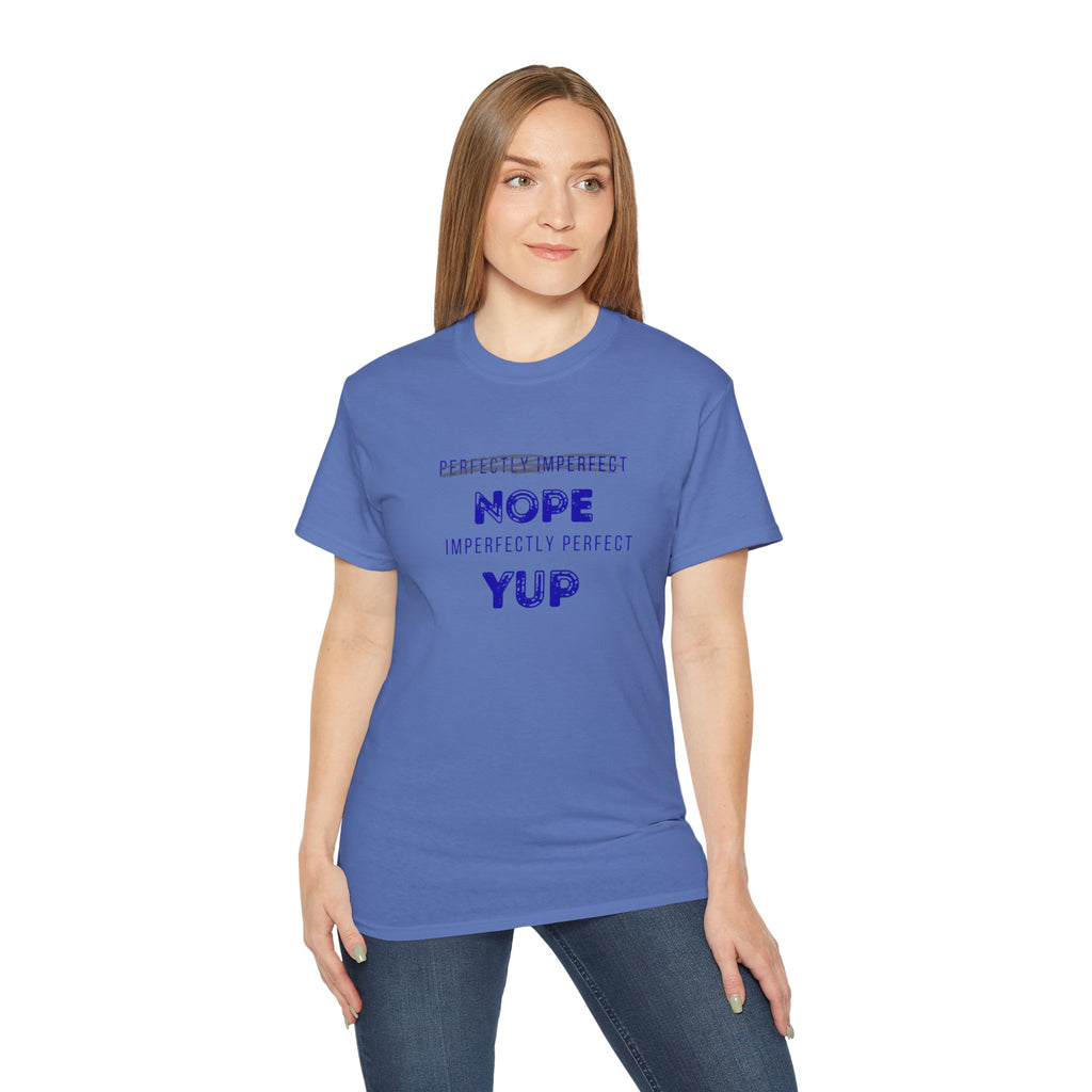 Nope Yup Tee — "Imperfectly Perfect" Graphic T-Shirt