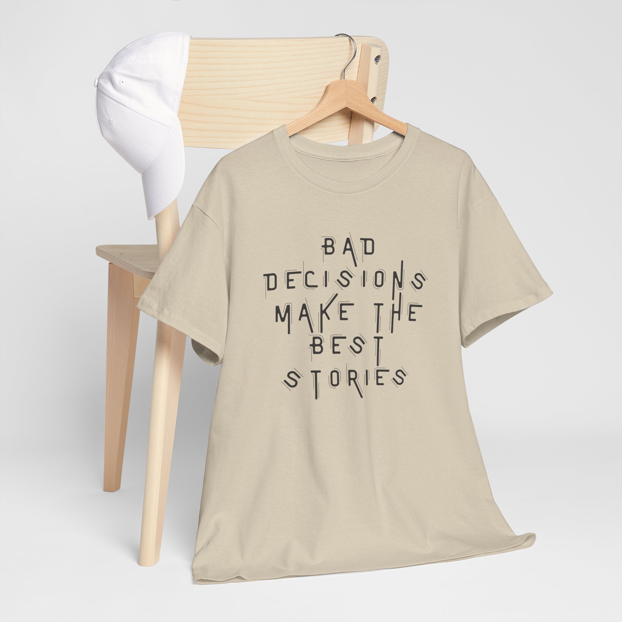 Graphic Tee — “Bad Decisions Make the Best Stories” Casual Cotton T‑Shirt