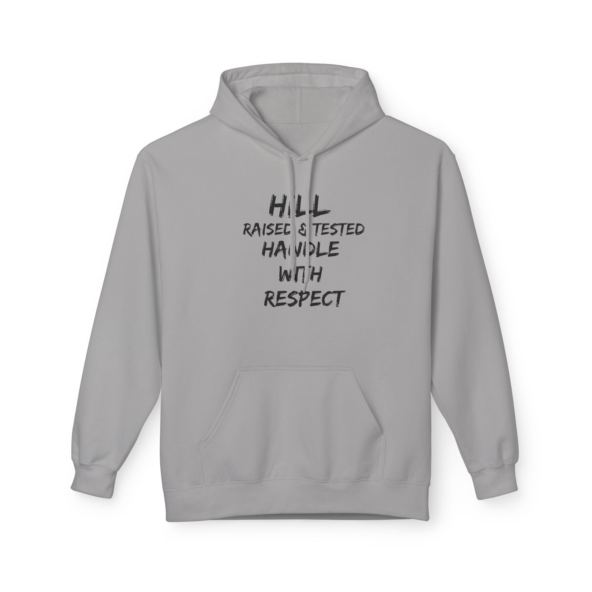 Hill District Raised & Tested Hoodie — 'Handle With Respect' Flame Graphic