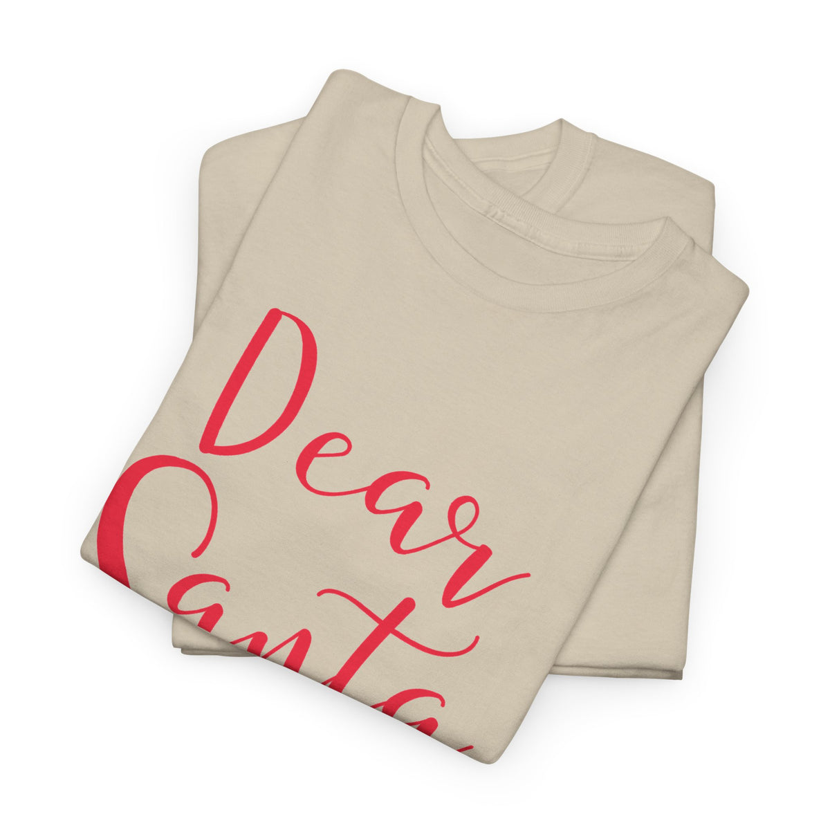 Dear Santa I Regret Nothing Christmas T-Shirt