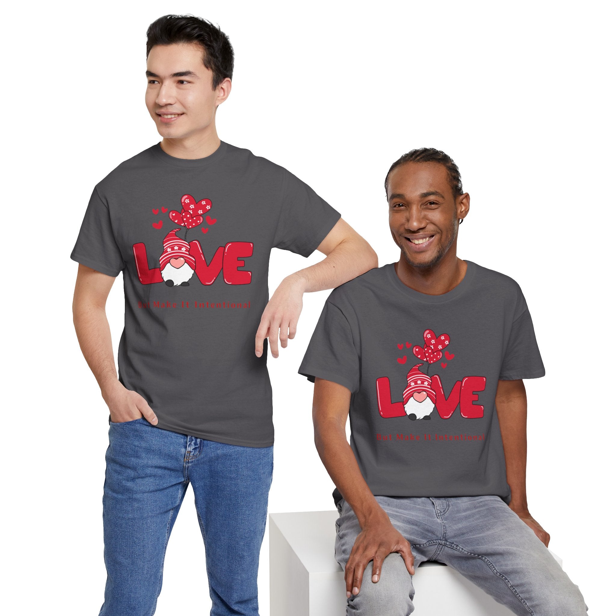 Love Heart T-Shirt — "Love" Graphic with "But Make It Intentional"