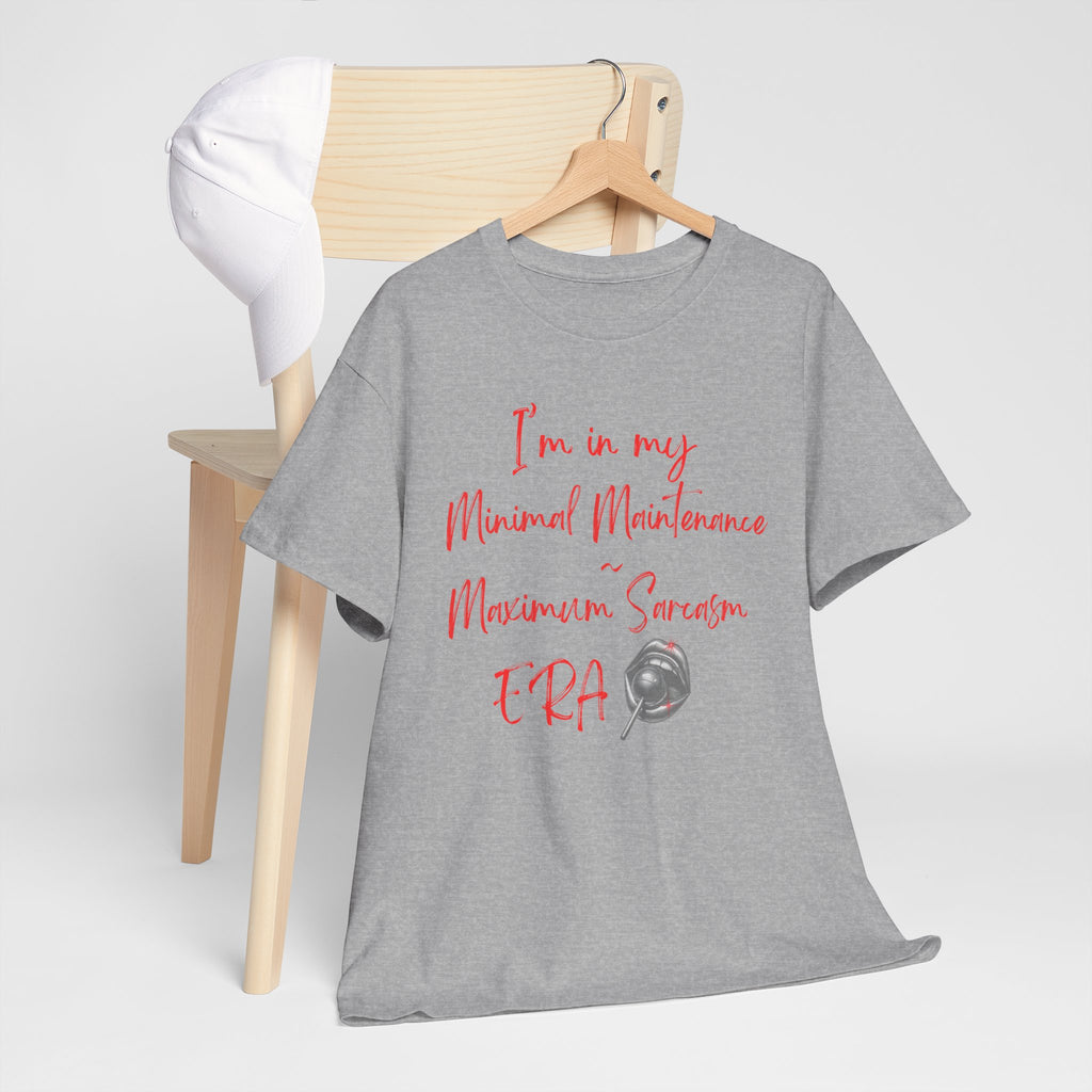 Minimal Maintenance Maximum Sarcasm Tee — Funny Sarcastic Graphic T-Shirt