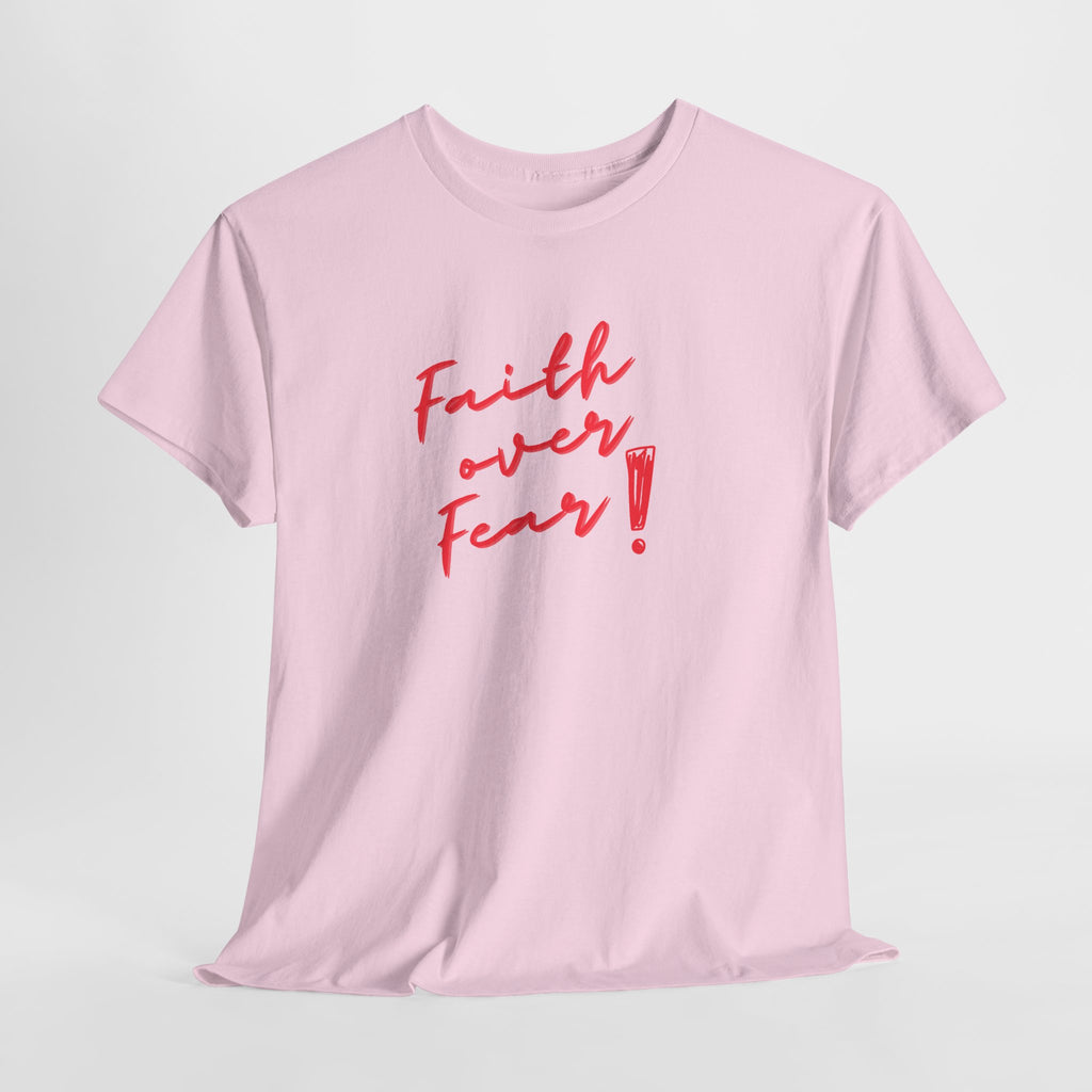 Faith Over Fear T-Shirt — Inspirational Christian Tee