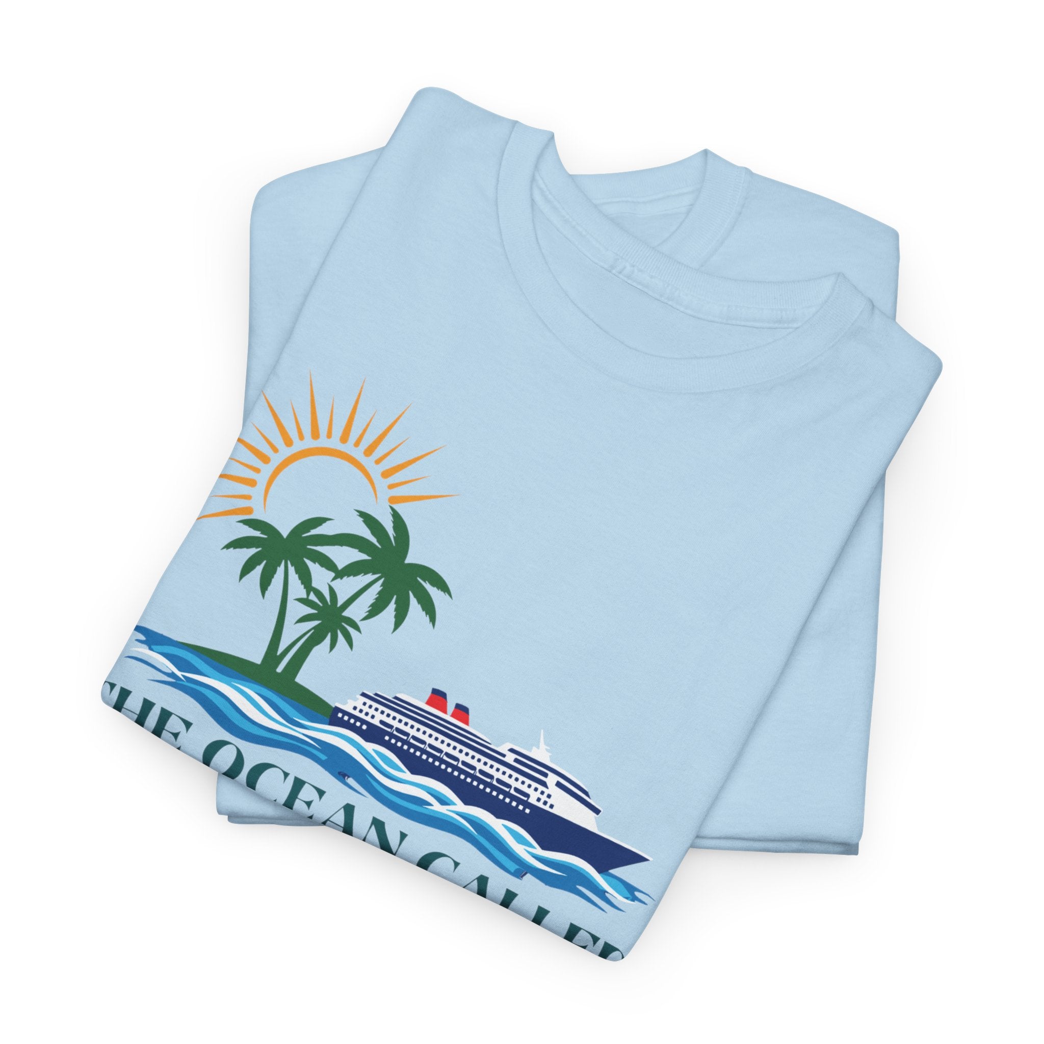 Ocean Called Tee — "The Ocean Called and I Must to Go" Tropical Beach T-Shirt