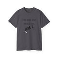 "I'm Not the Problem, Am I?" White Graphic Tee — Funny Sarcastic Statement T-Shirt