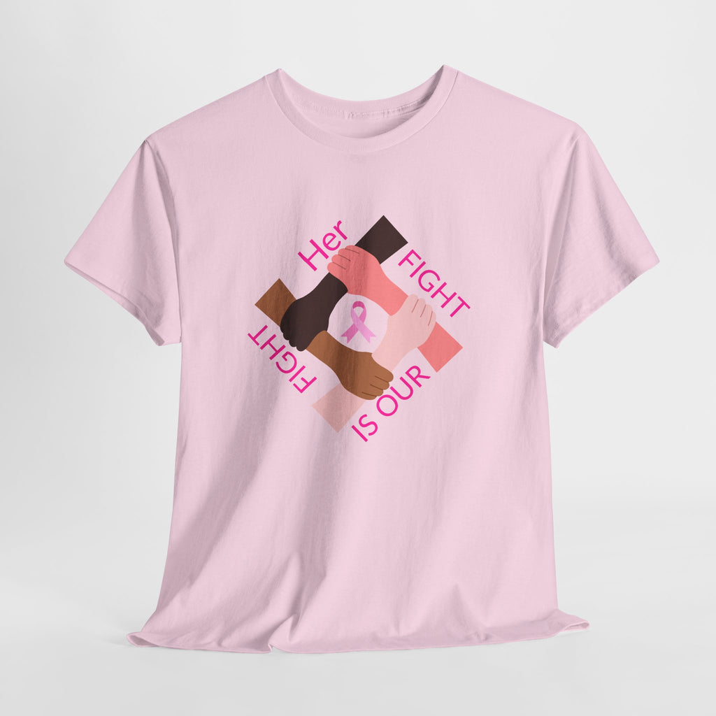 Her Fight Is Our Fight Breast Cancer Awareness T-Shirt