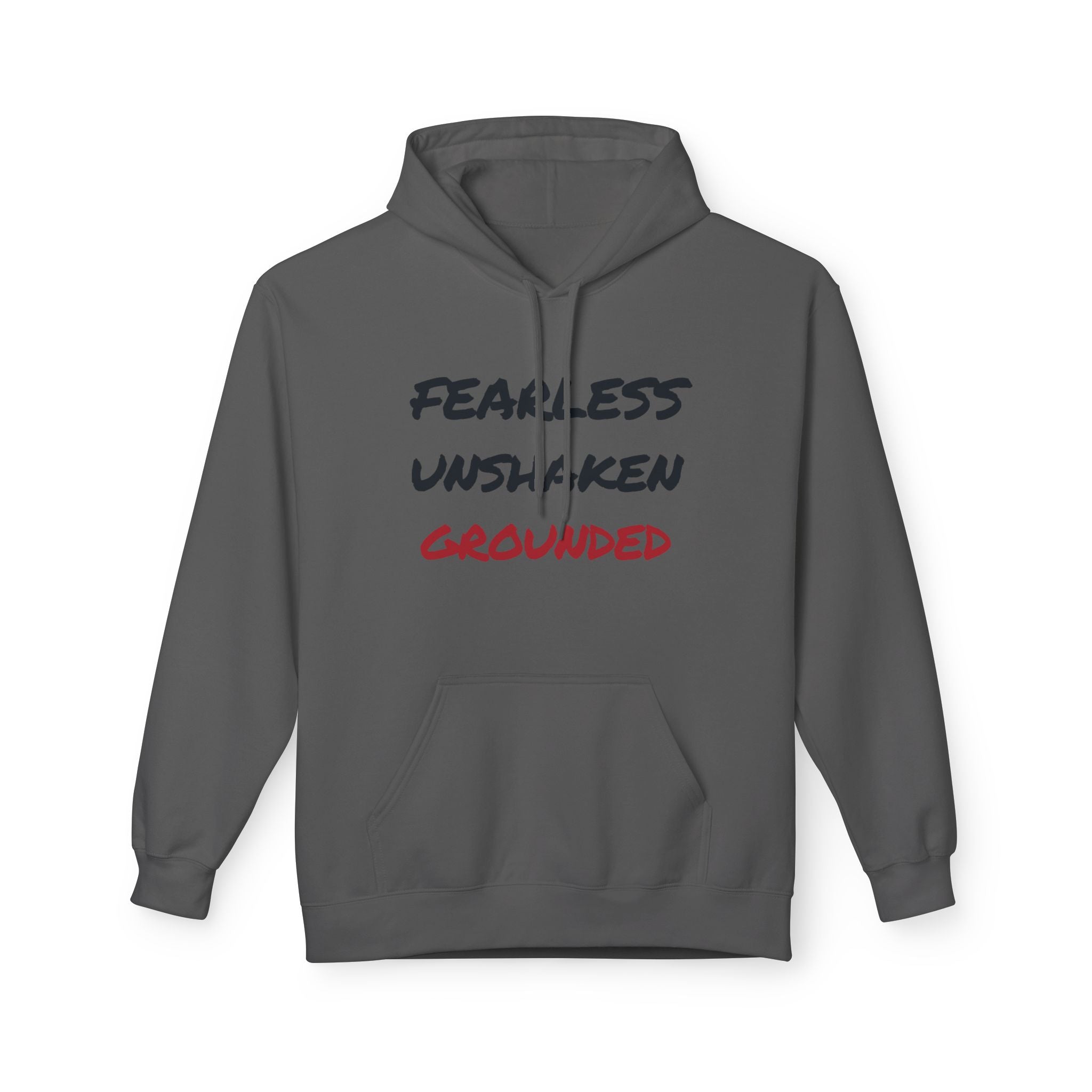 Fearless • Unshaken • Grounded Hoodie — Inspirational Text Pullover