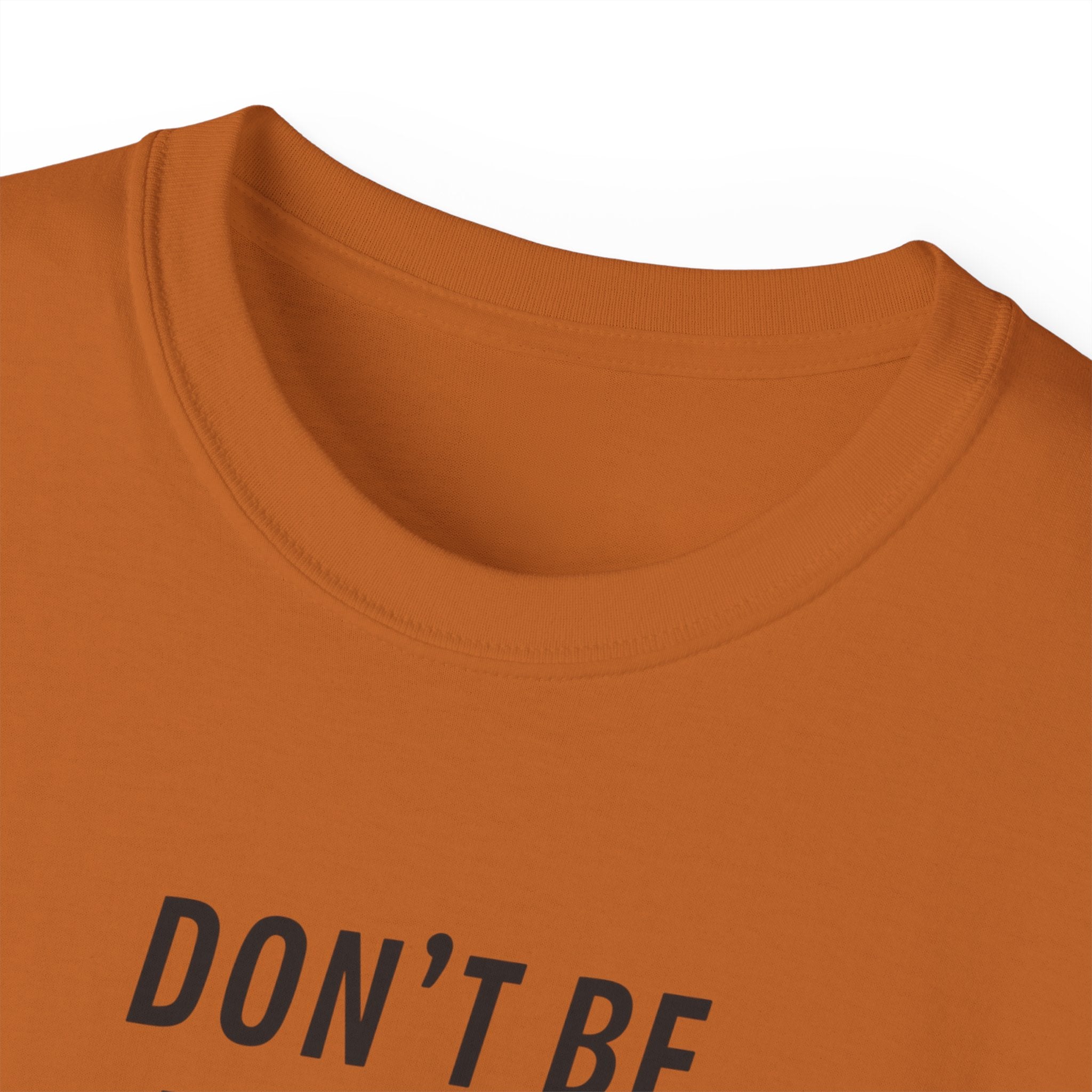Don't Be Everyone's Cup of Tea T-Shirt — 'Be Gasoline & Set Shit On Fire' Graphic Tee