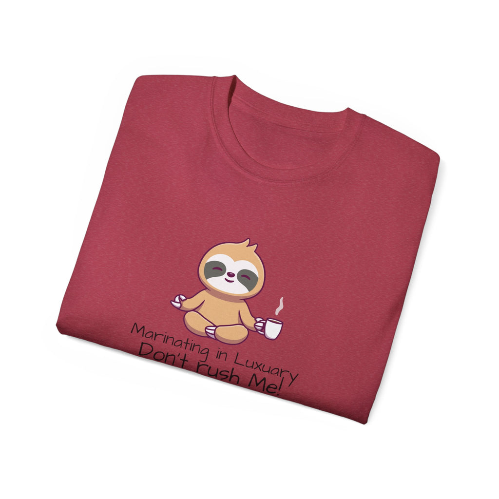 Marinating in Luxury Sloth Tee — "Don't Rush Me" Cute Coffee T-Shirt
