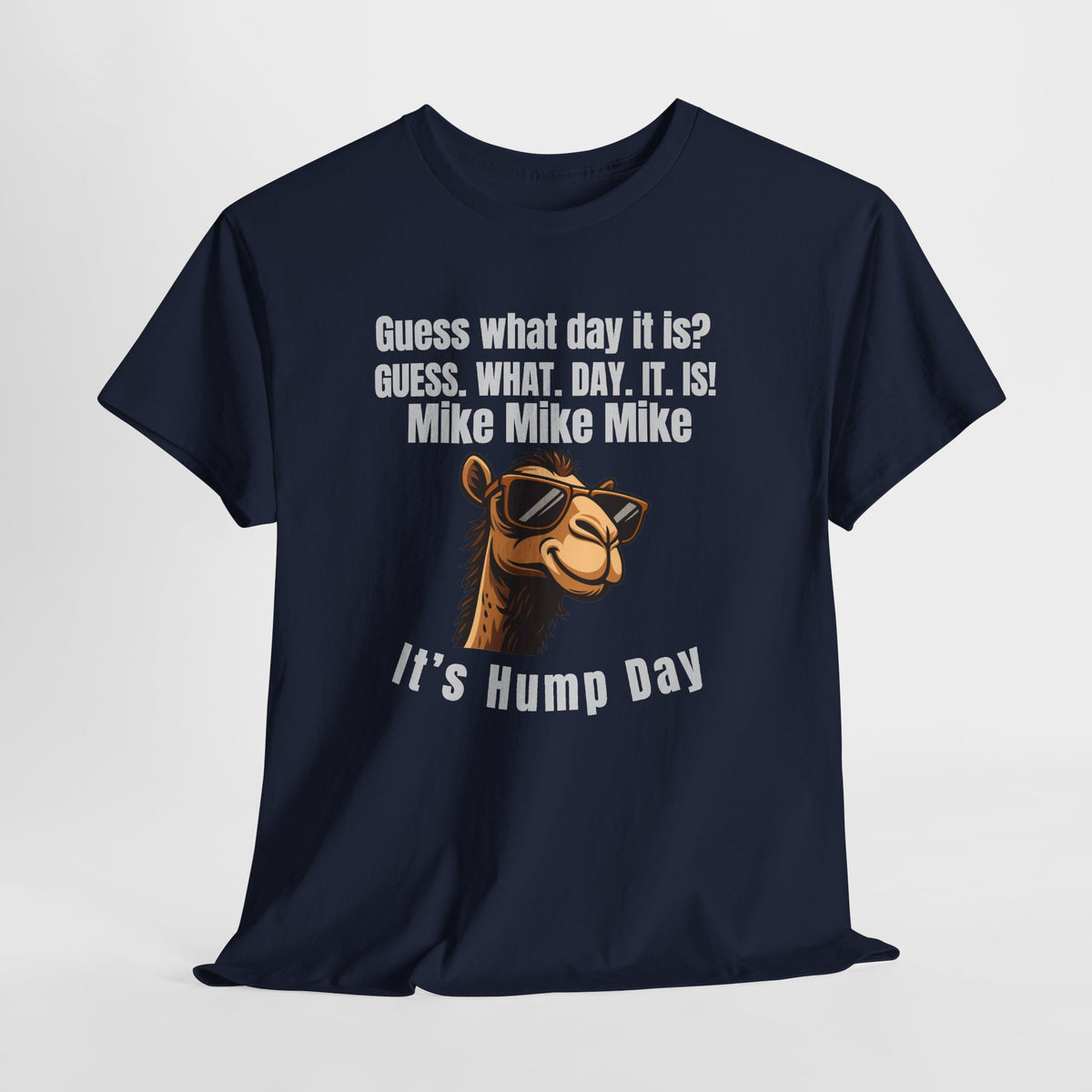 Hump Day Camel T‑Shirt — "It's Hump Day" Funny Midweek Shirt