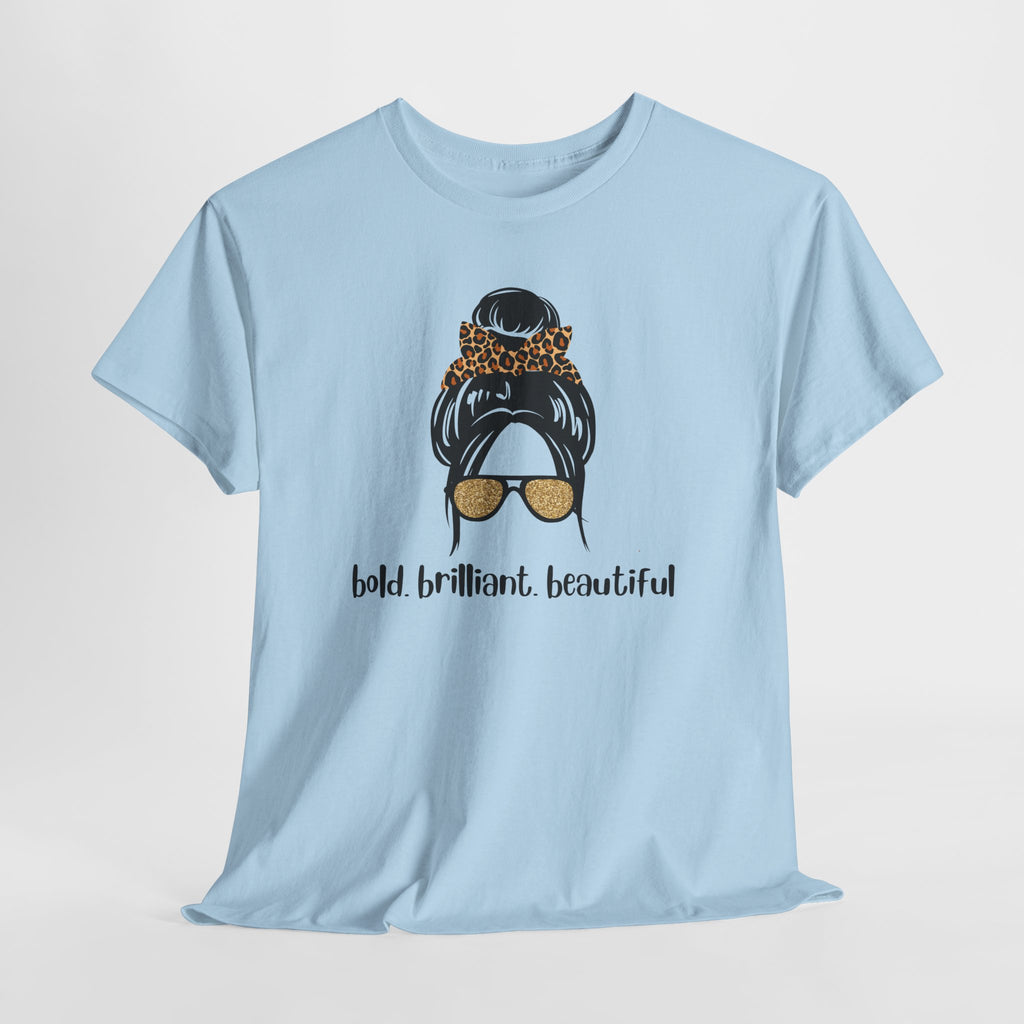 Graphic Tee — Messy Bun Sunglasses Design with "Bold Brilliant Beautiful" Text