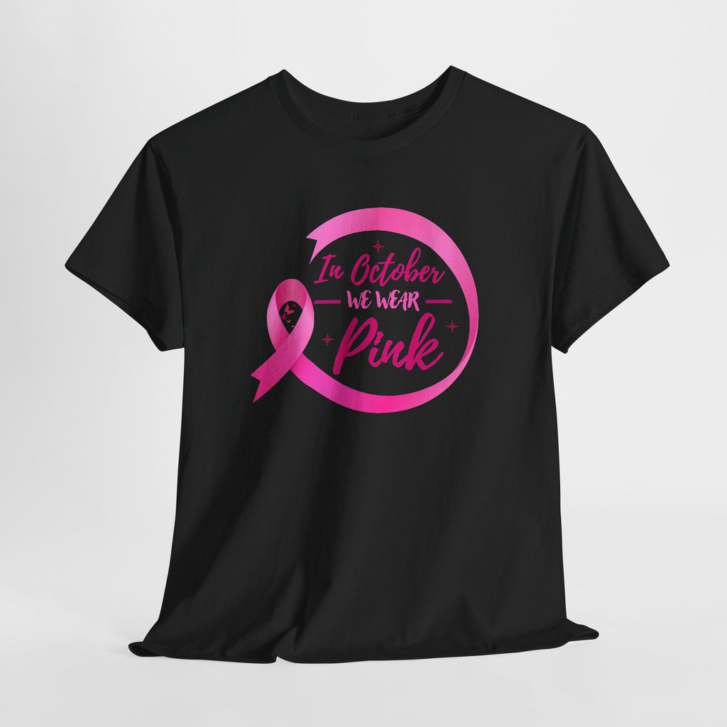 Breast Cancer Awareness Tee — "In October We Wear Pink"