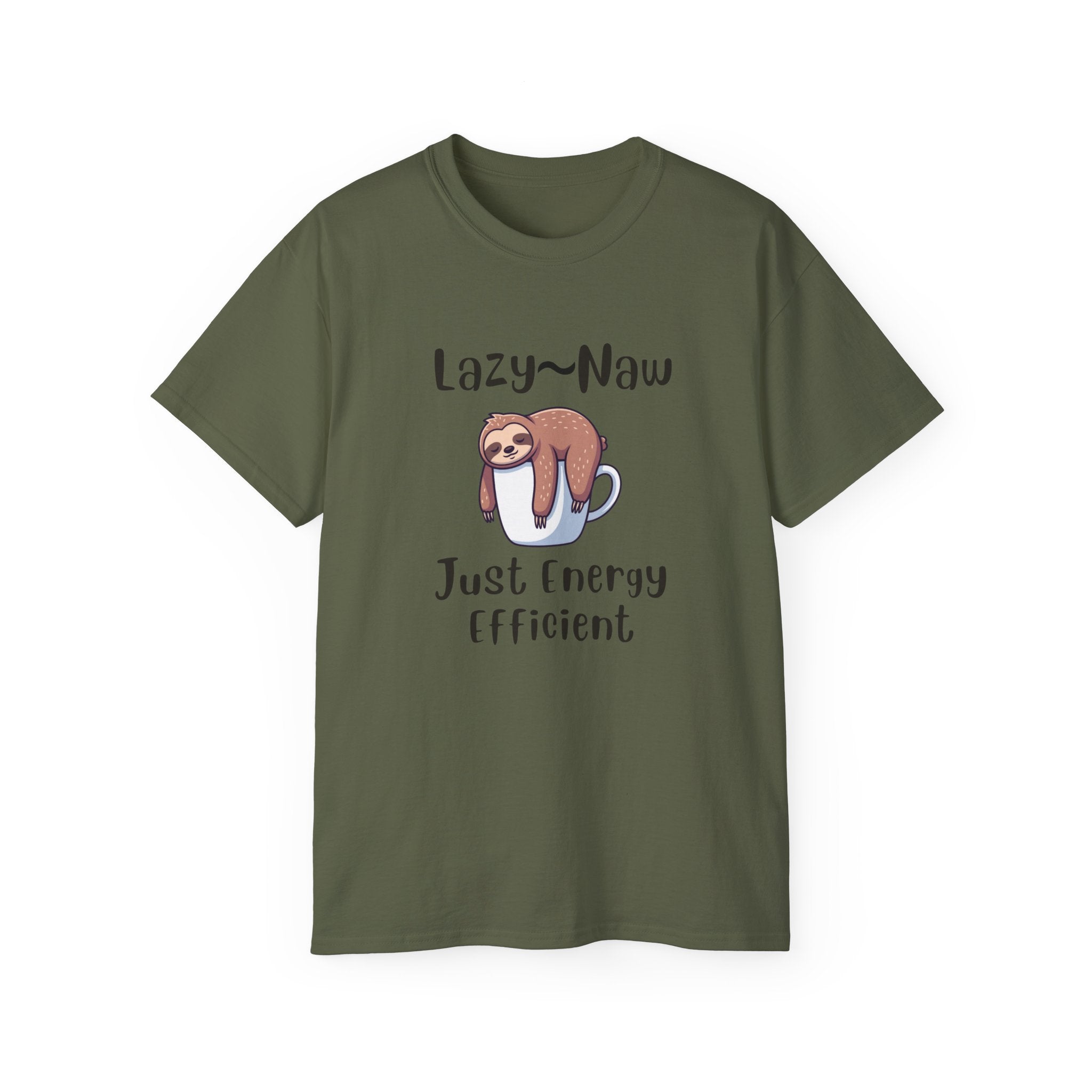 Sloth 'Lazy-Naw — Just Energy Efficient' T-Shirt