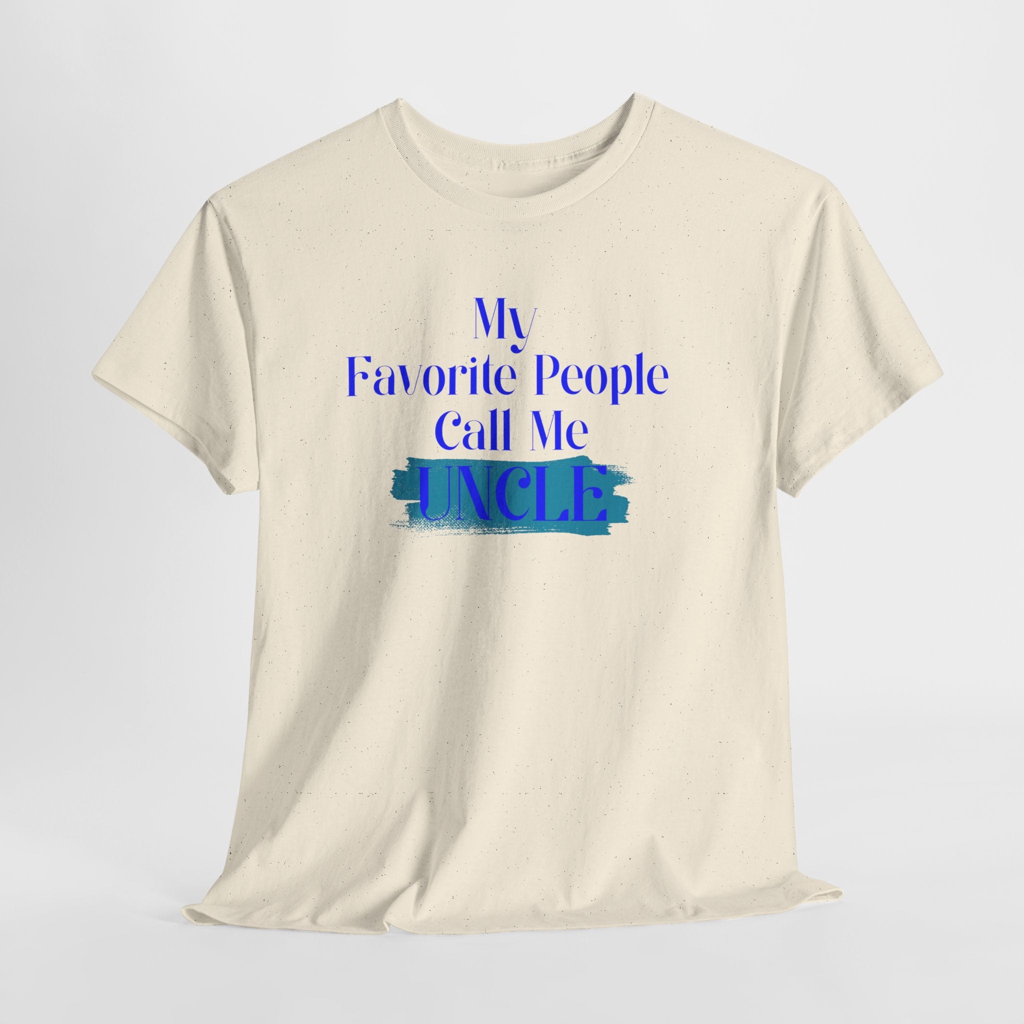 Uncle T‑Shirt — "My Favorite People Call Me UNCLE" Blue Brushstroke Tee