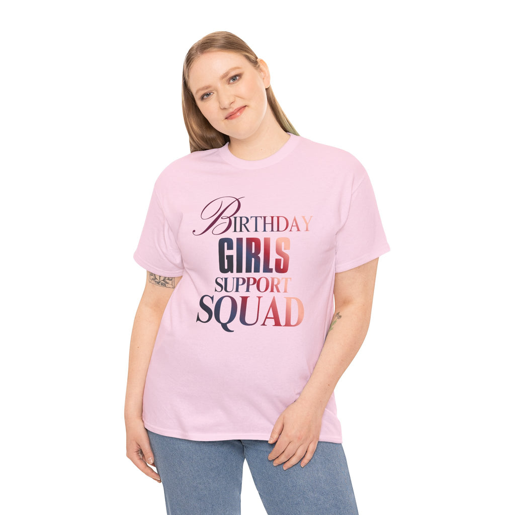 Birthday Girls Support Squad Tee — Bachelorette Party & Birthday Squad Shirt