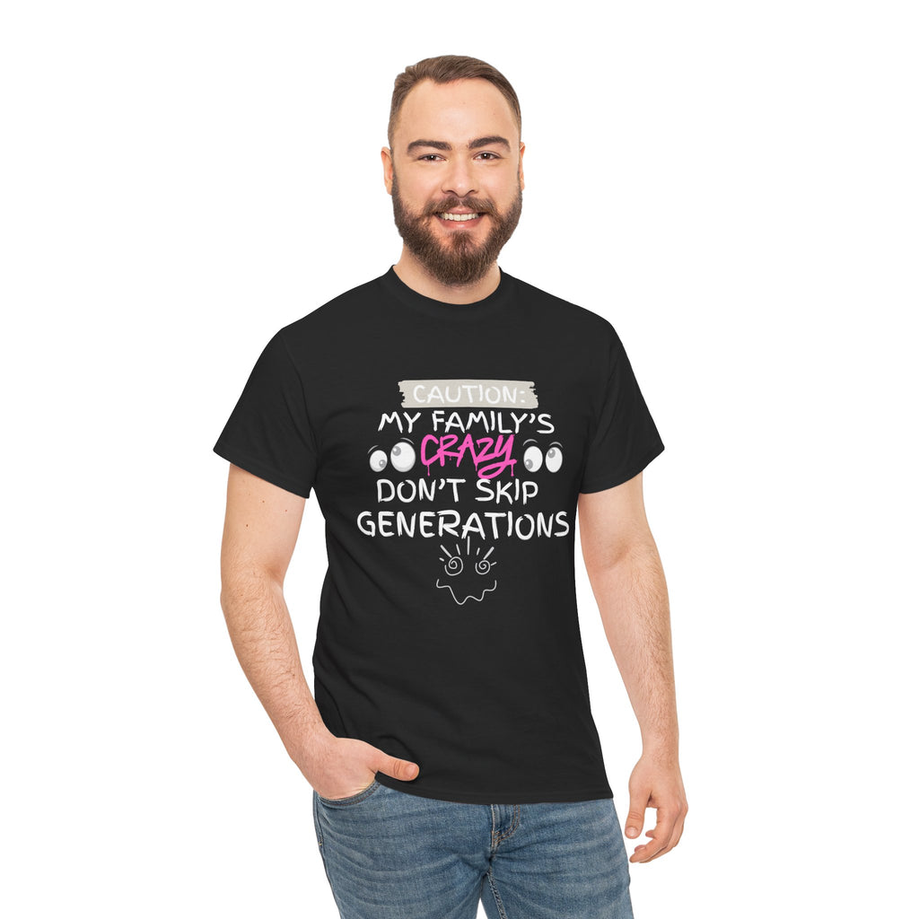 Crazy Doesn't Skip T-Shirt