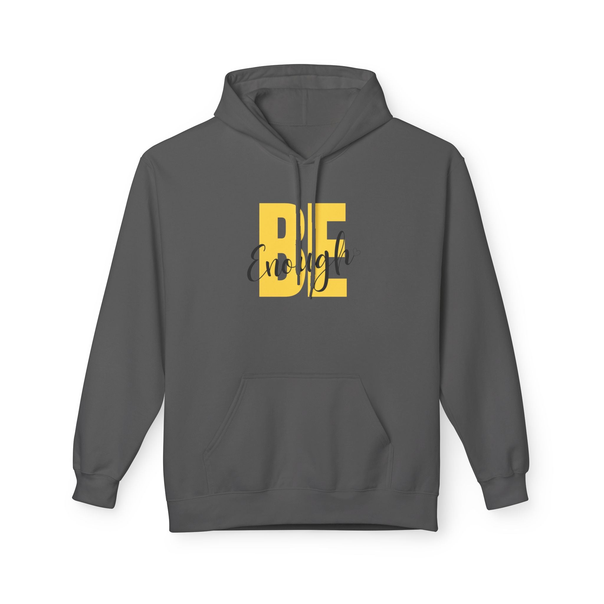 Hoodie – "Be Enough" Inspirational Yellow Script Pullover