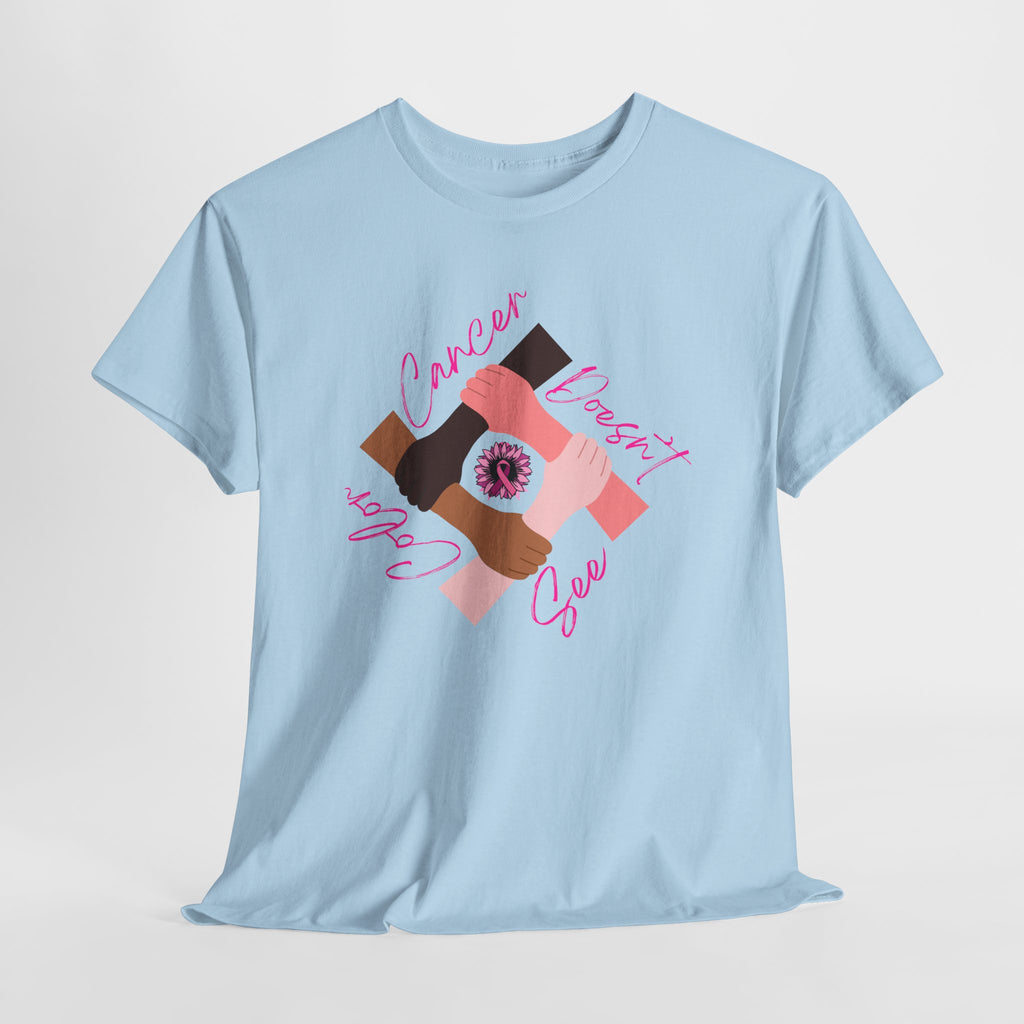 Cancer Support Awareness T-Shirt — "Cancer Doesn't See Color"