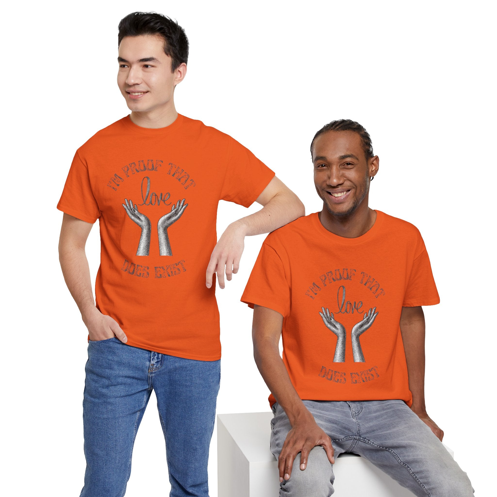 Love Exists T-Shirt — 'I’m Proof That Love Does Exist' Graphic Tee