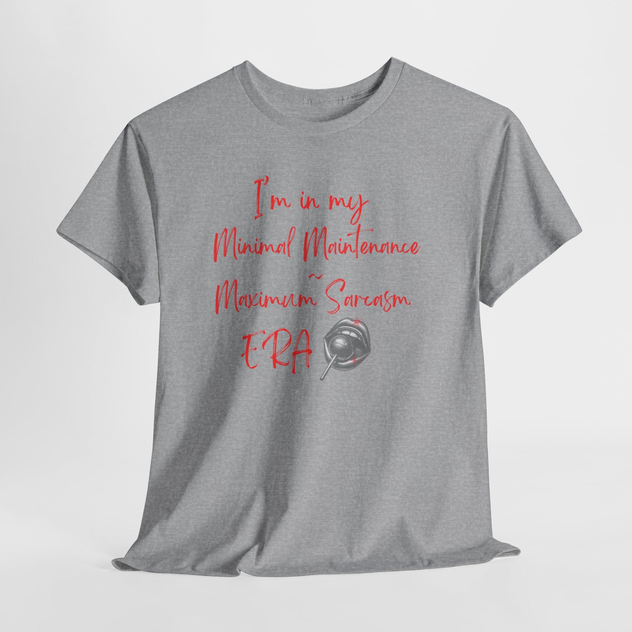 Minimal Maintenance Maximum Sarcasm Tee — Funny Sarcastic Graphic T-Shirt