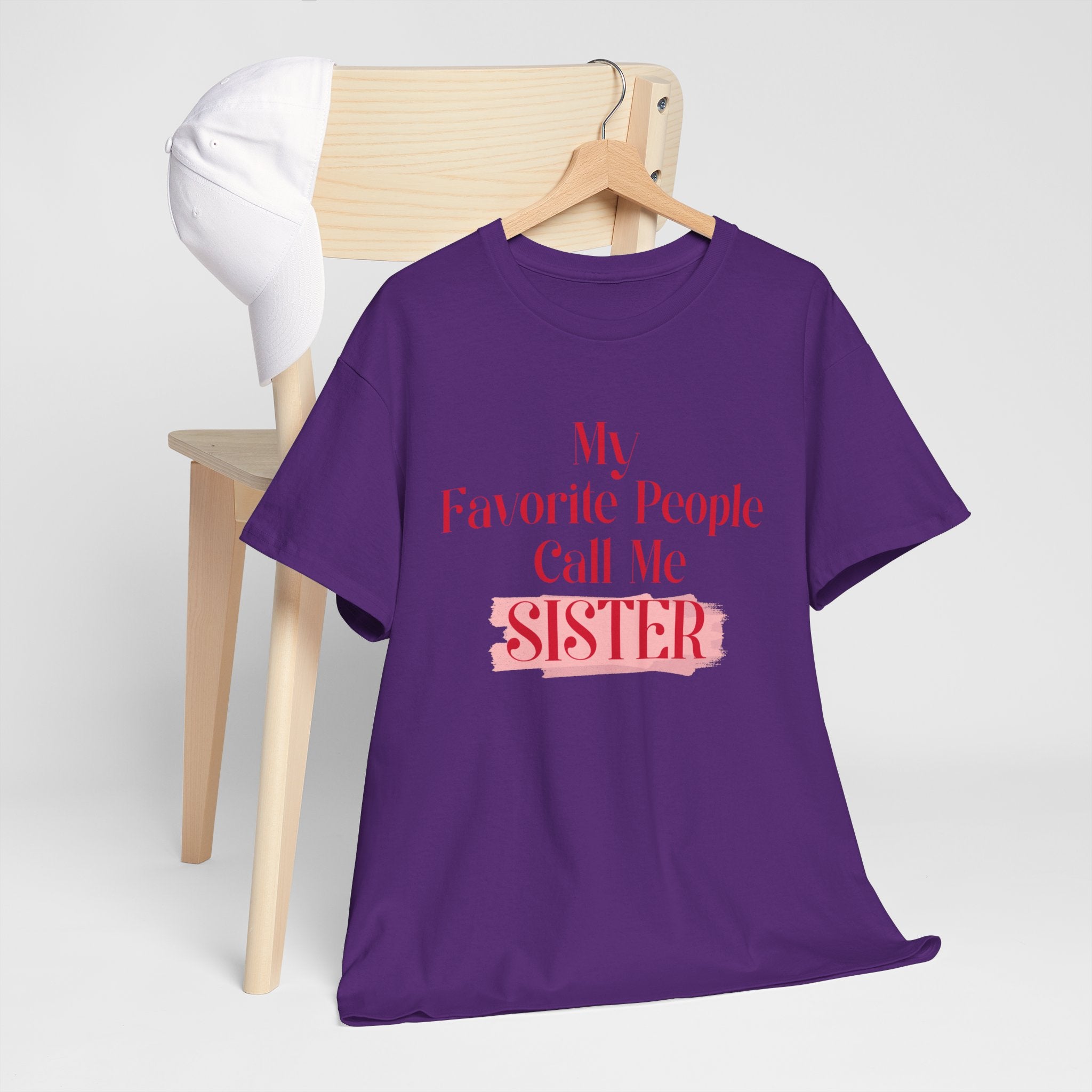 Sister T-Shirt – "My Favorite People Call Me SISTER" Pink Graphic Tee