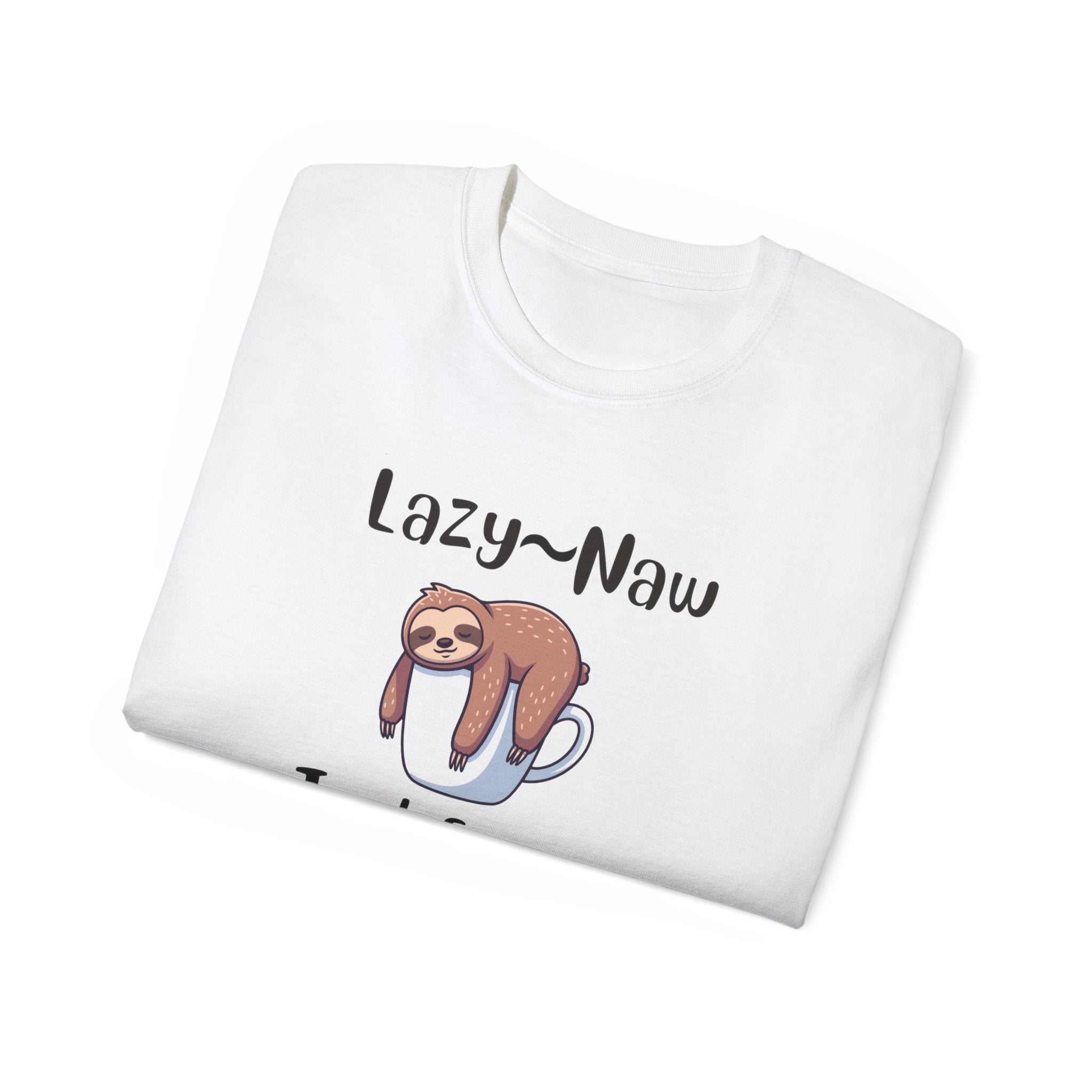Sloth 'Lazy-Naw — Just Energy Efficient' T-Shirt