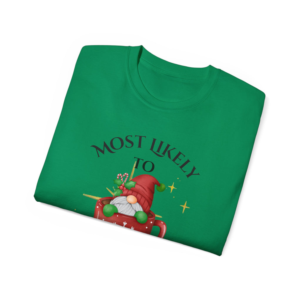 Mostly Likely to ask who made the...Holiday Humor Tee, Funny Christmas Tshirt, Potato Salad Party Shirt, Unisex Cotton Tee, Gift for Family Gatherings