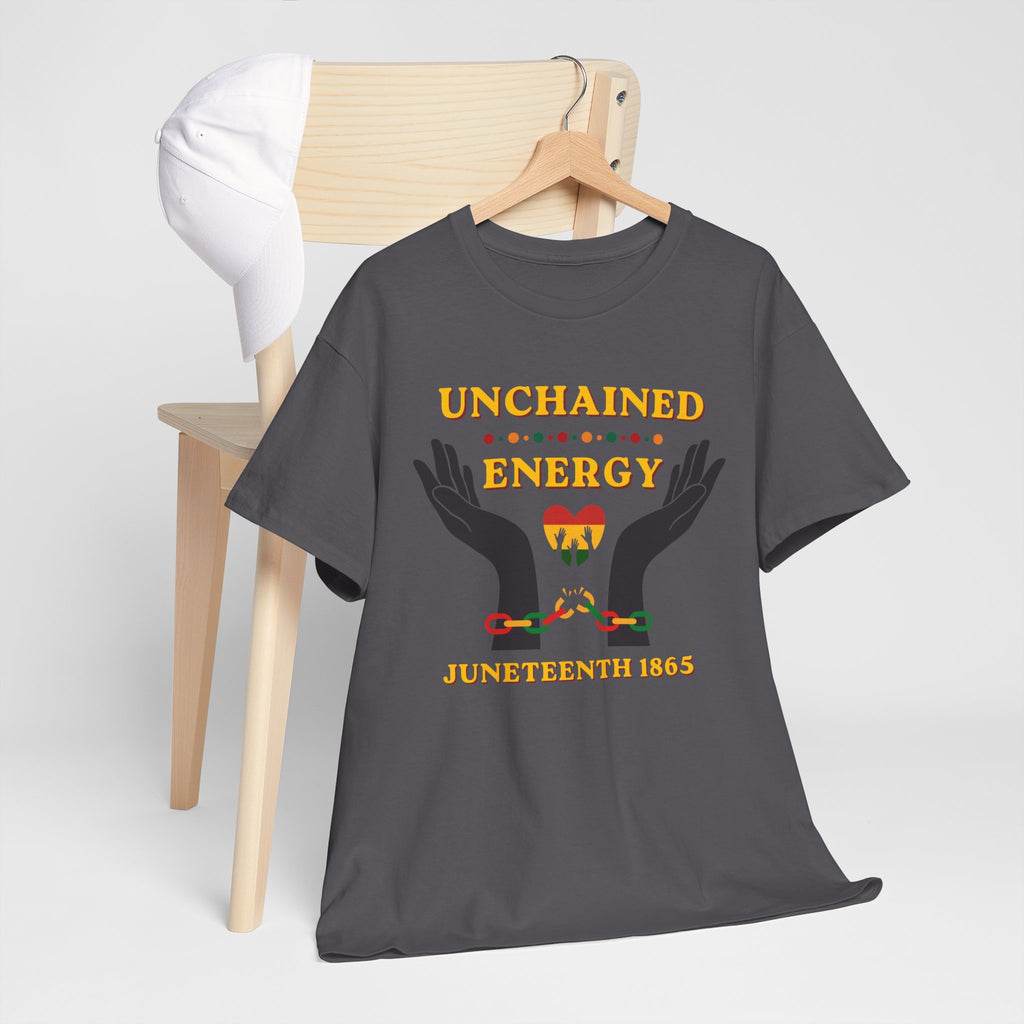 Juneteenth "Unchained Energy" Tee — Juneteenth 1865 Celebration T-Shirt