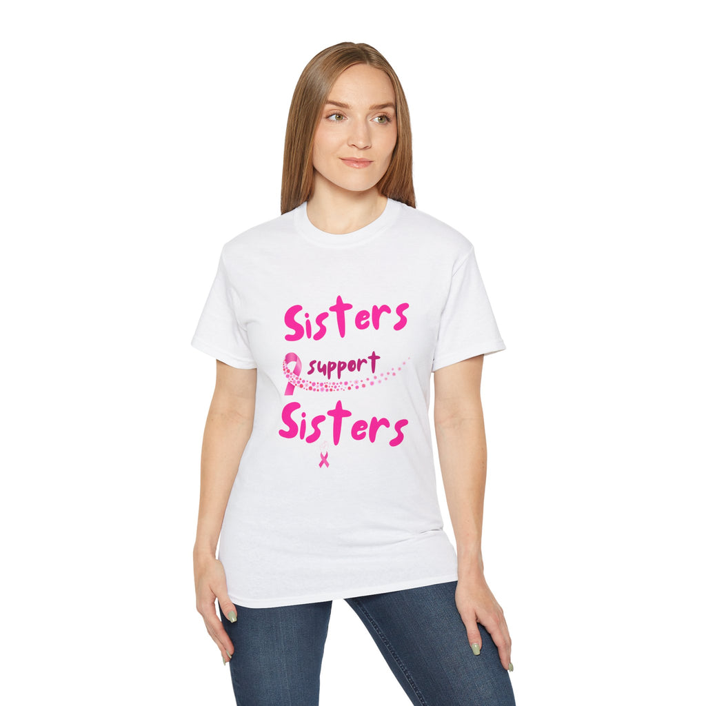 Sisters Support Sisters Pink Ribbon Tee