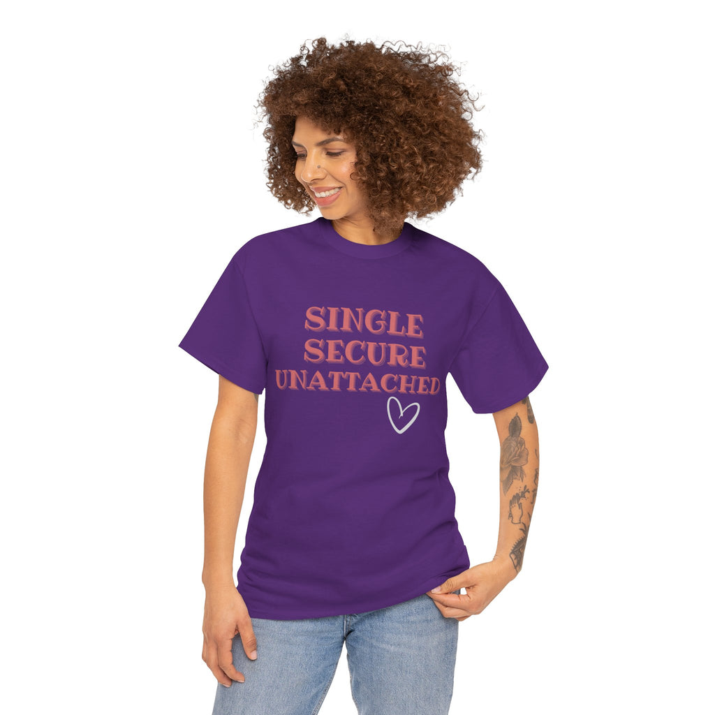 Single Secure Unattached Tee — Minimalist Self-Love Graphic T-Shirt