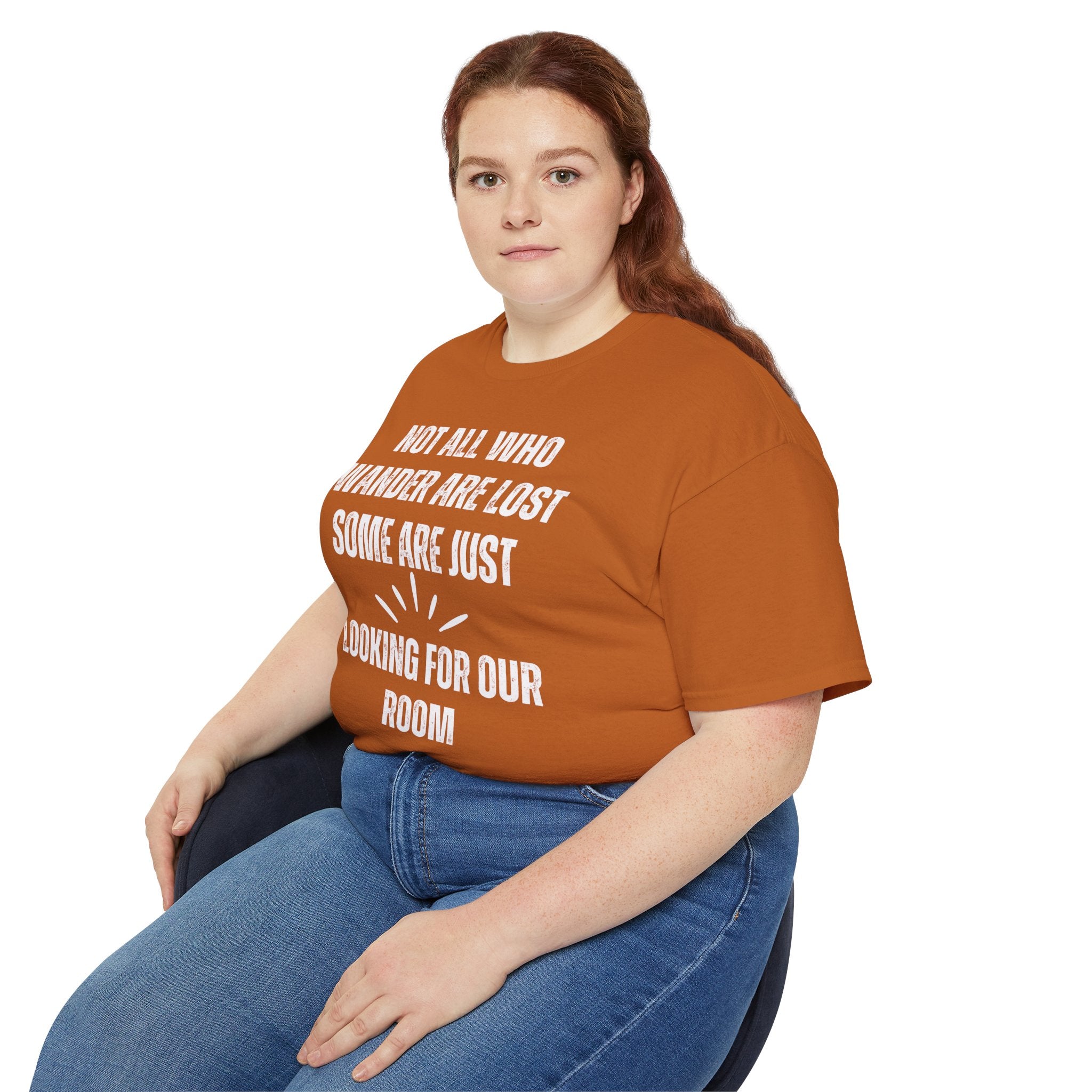 Funny Dorm Vacation T-Shirt - "Not All Who Wander Are Lost, Some Are Just Looking for Our Room"