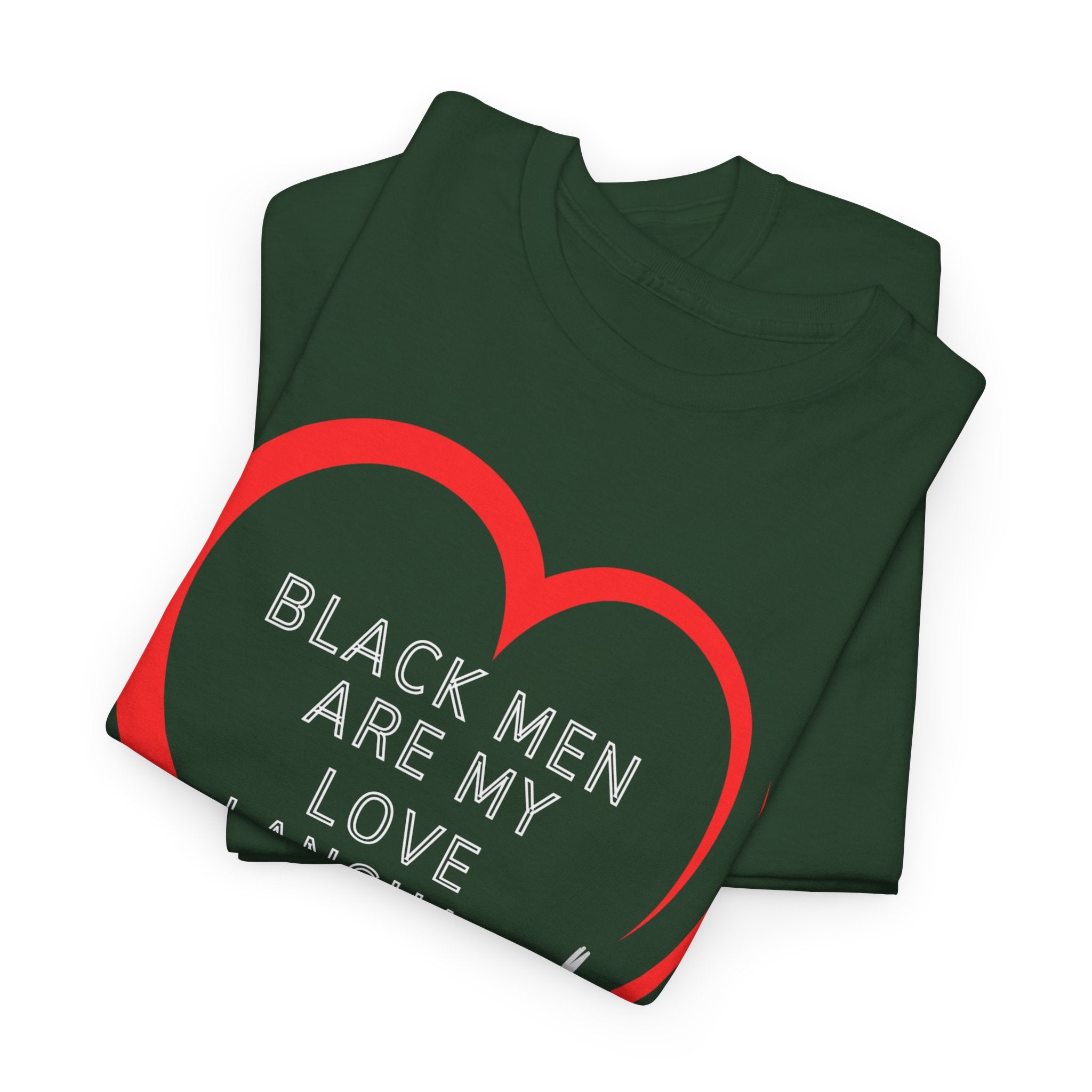 T-Shirt — "Black Men Are My Love Language" Heart Graphic Valentine Tee