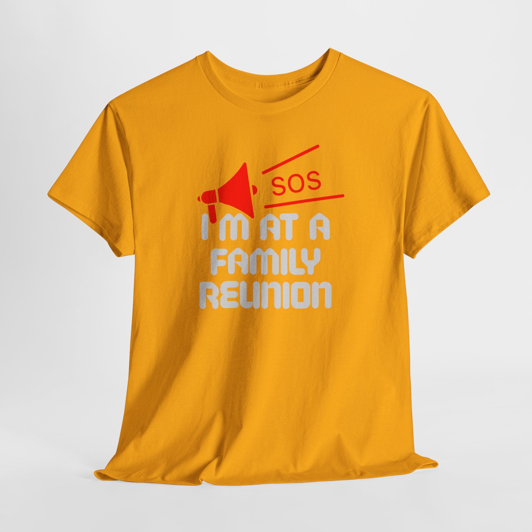 I'm At A Family Reunion T‑Shirt — Funny SOS Megaphone Family Reunion Tee
