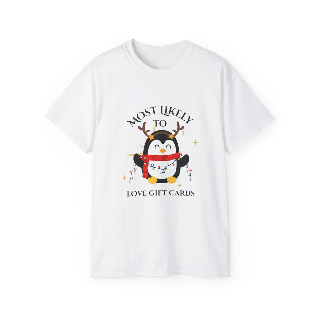 Most Likely to love Gift Cards Tee, Funny Holiday Shirt, Cute Christmas T-Shirt, Gift for Him/Her, Unisex Cotton Tee