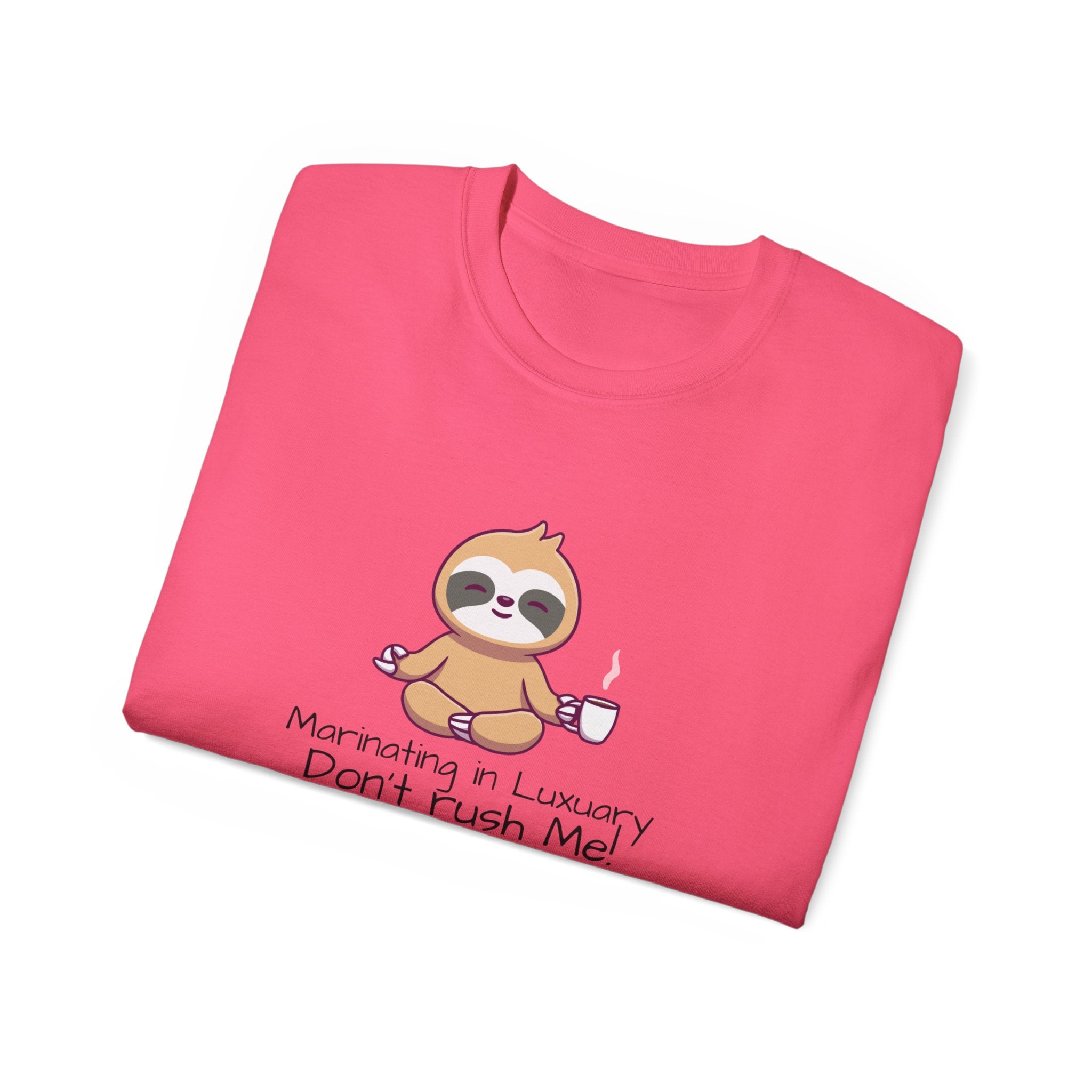 Marinating in Luxury Sloth Tee — "Don't Rush Me" Cute Coffee T-Shirt