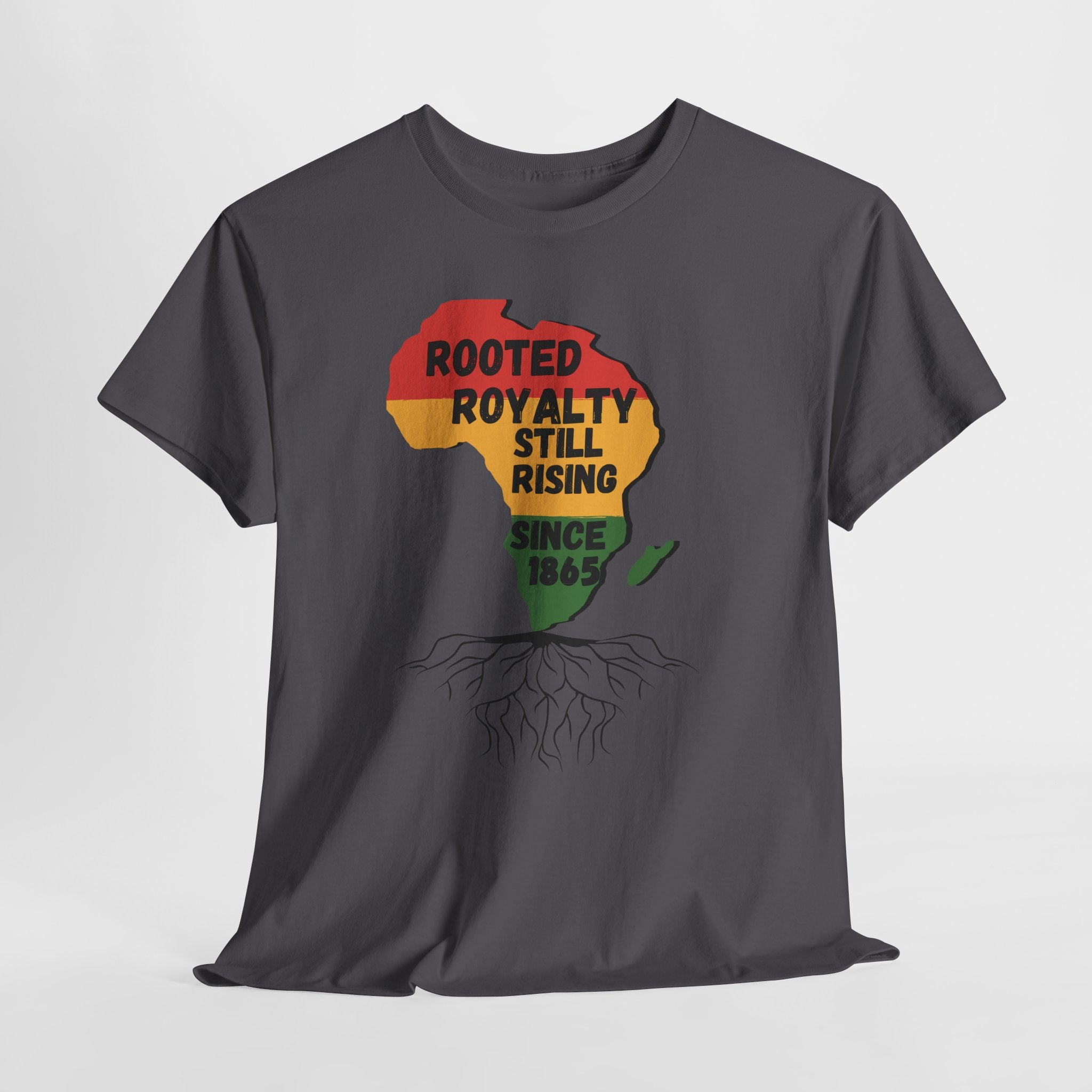 Africa Roots T-Shirt — "Rooted Royalty Still Rising Since 1865" Afrocentric Pride Tee