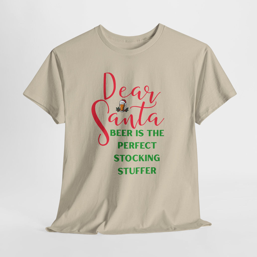 Dear Santa Beer Is the Perfect Stocking Stuffer Christmas T-Shirt