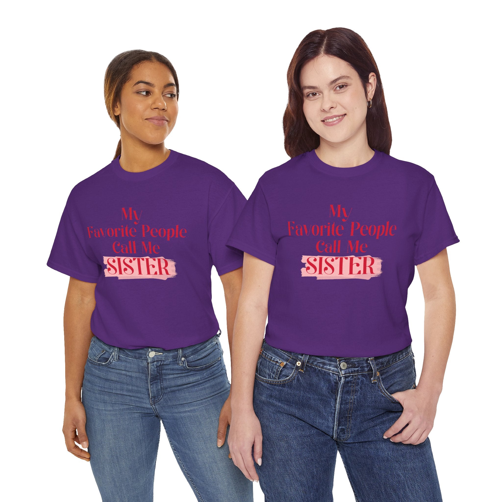 Sister T-Shirt – "My Favorite People Call Me SISTER" Pink Graphic Tee