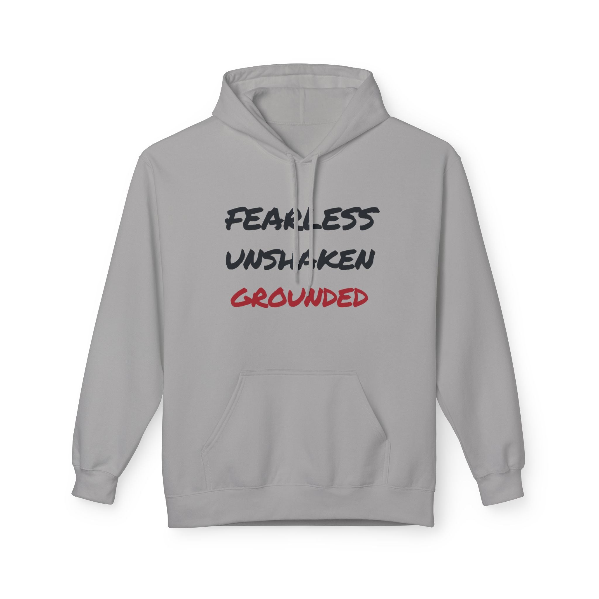Fearless • Unshaken • Grounded Hoodie — Inspirational Text Pullover