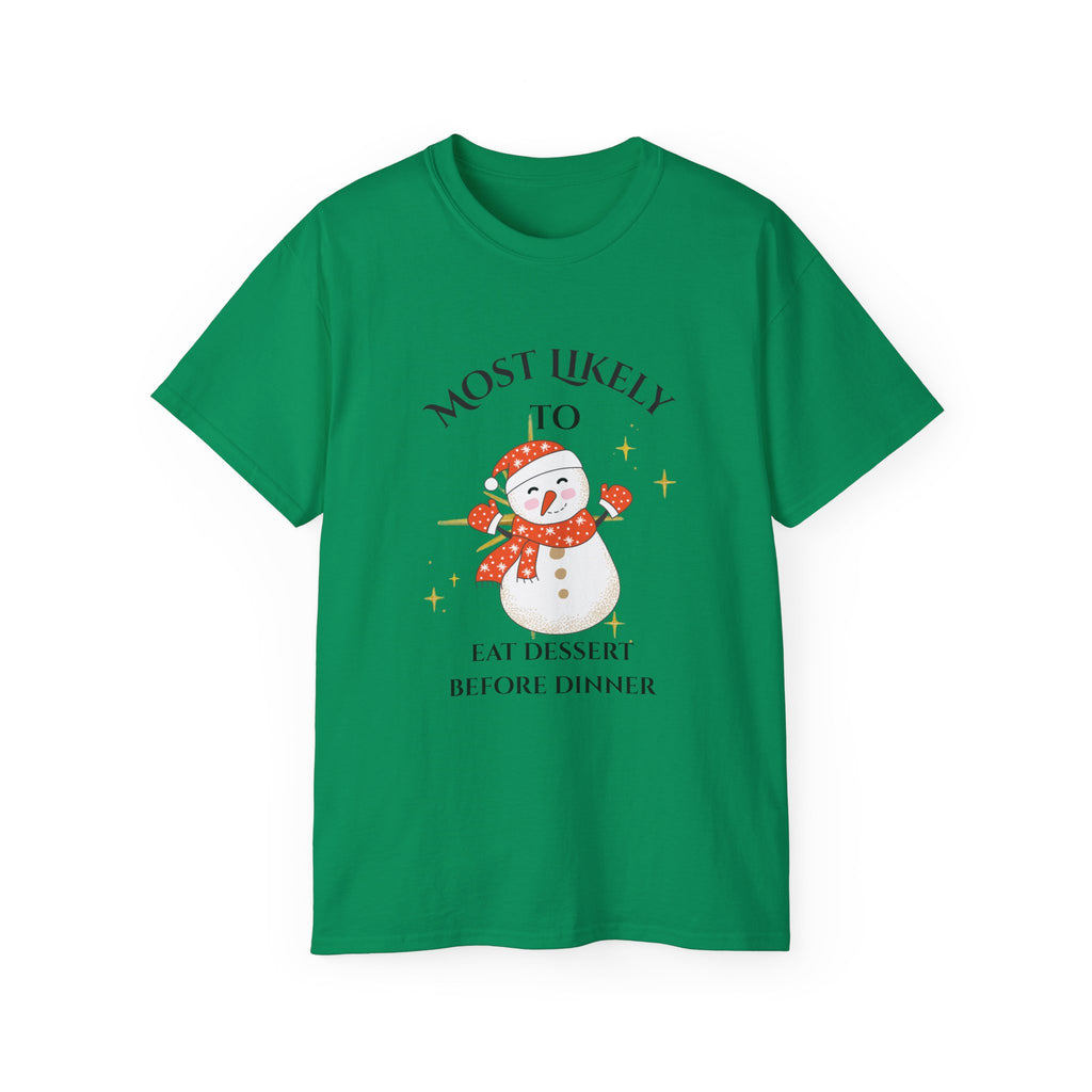 Most Likely to Eat Dessert Before Dinner Tee, Funny Christmas T-Shirt, Holiday Gift, Unisex Cotton Shirt, Snowman Graphic Tee, Festive [...]