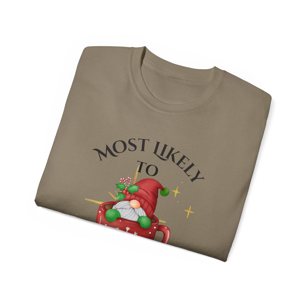 Mostly Likely to ask who made the...Holiday Humor Tee, Funny Christmas Tshirt, Potato Salad Party Shirt, Unisex Cotton Tee, Gift for Family Gatherings
