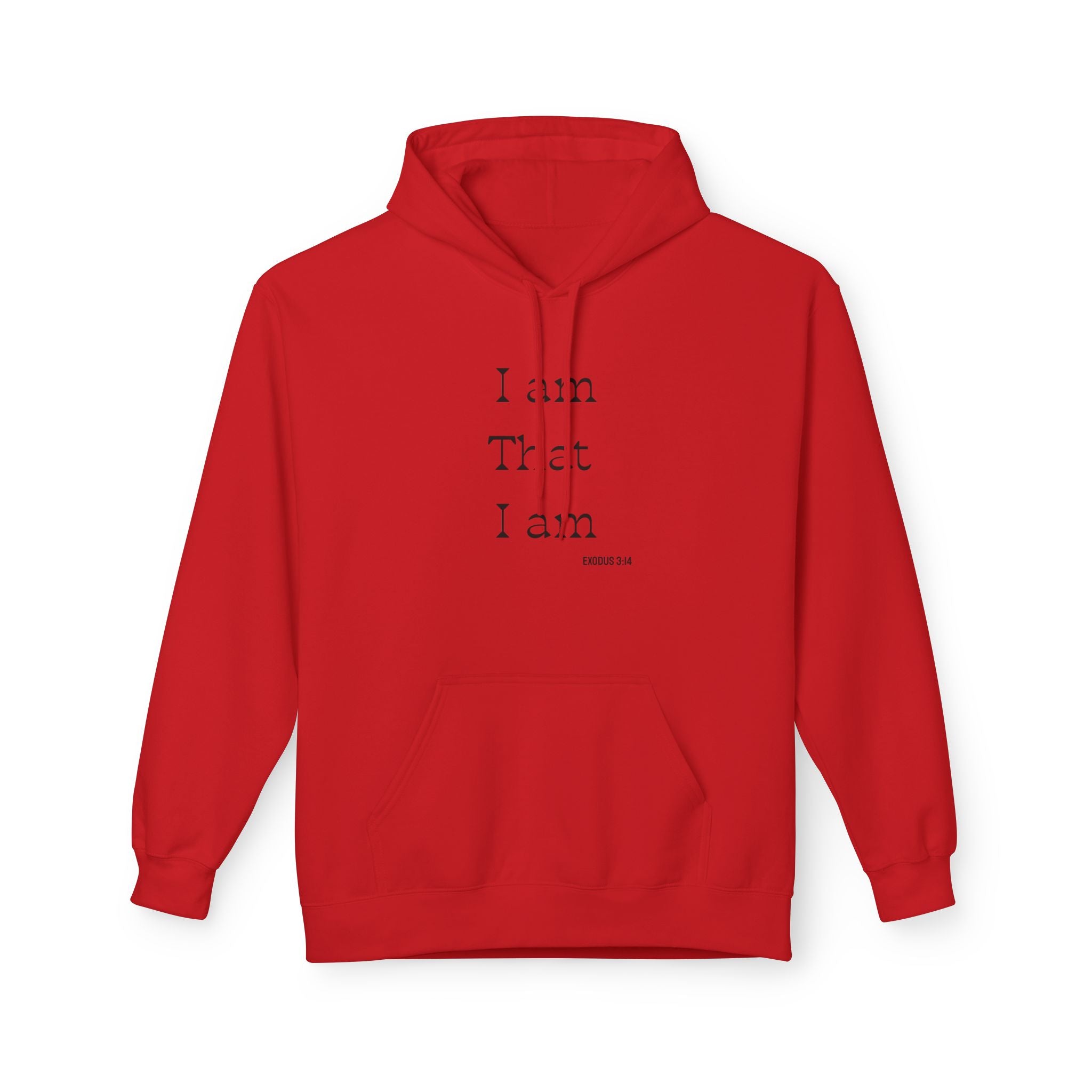 I Am That I Am Hoodie — Minimalist Inspirational Quote Pullover